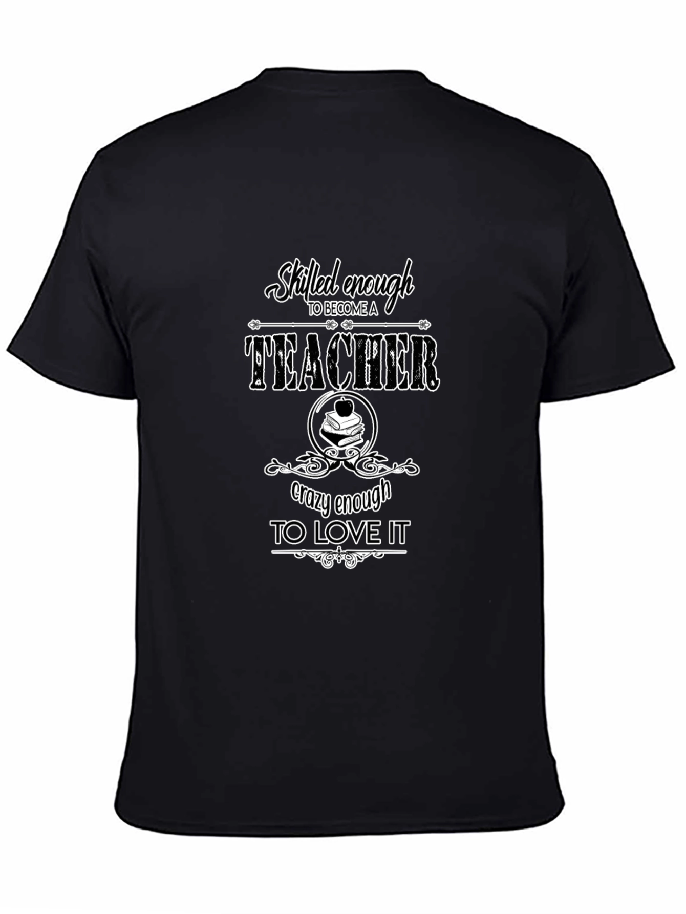 Skilled Enough Teacher Graphic Tee