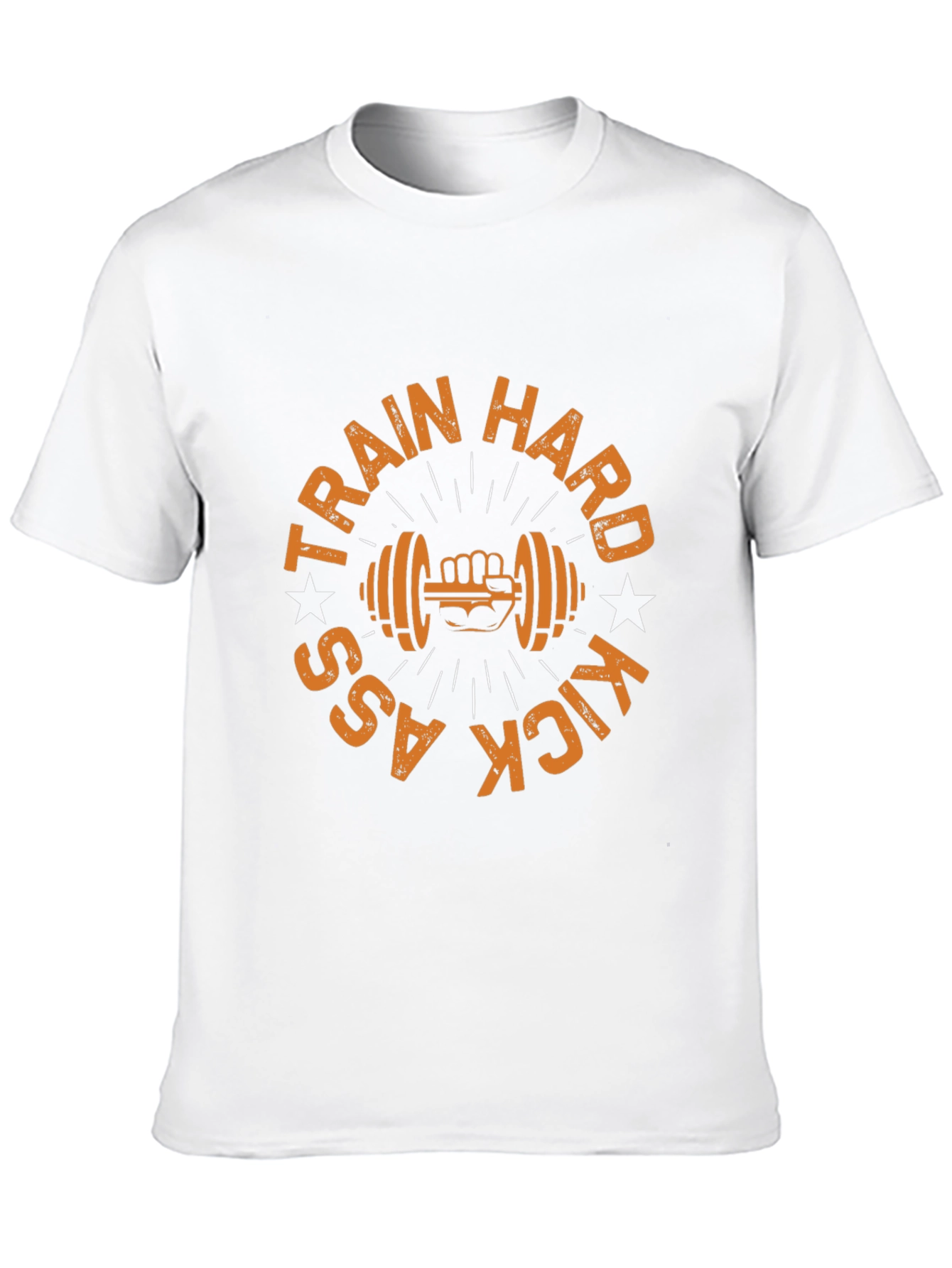 Train Hard Kick Ass - Gym T-Shirt