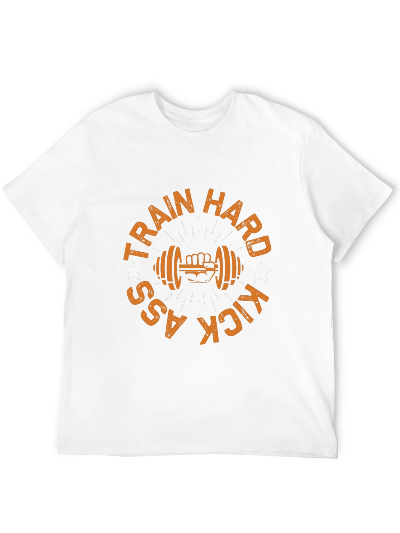 Train Hard Kick Ass - Gym T-Shirt