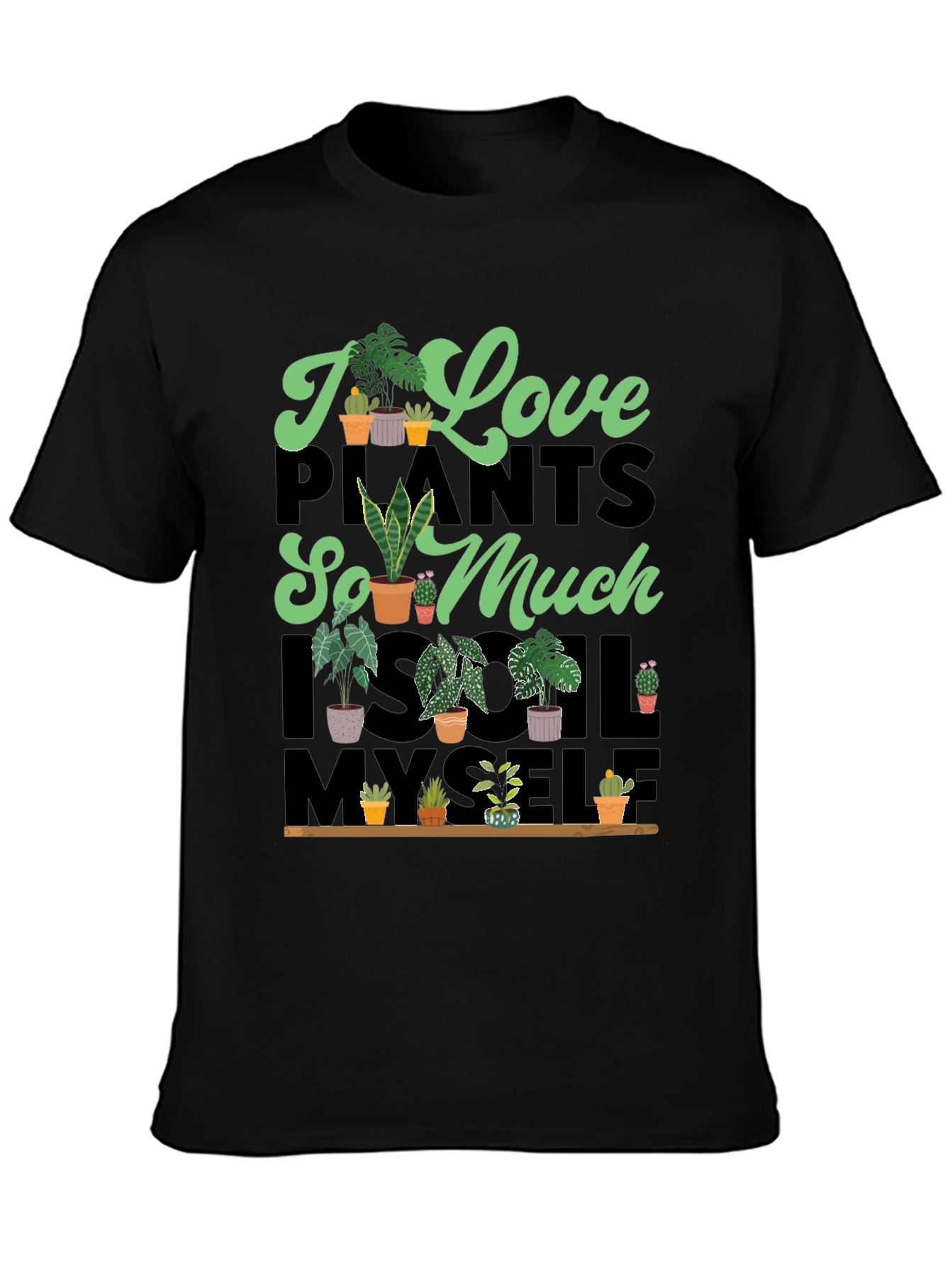 I Love Plants T-Shirt Unique Graphic Tee