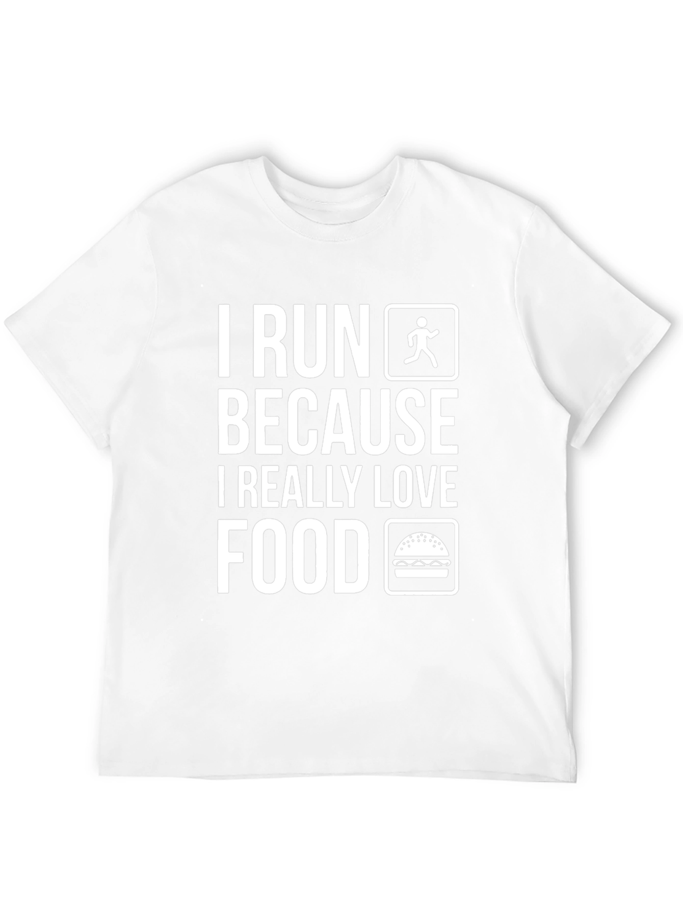 Funny Running T-Shirt: I Run Because I Love Food