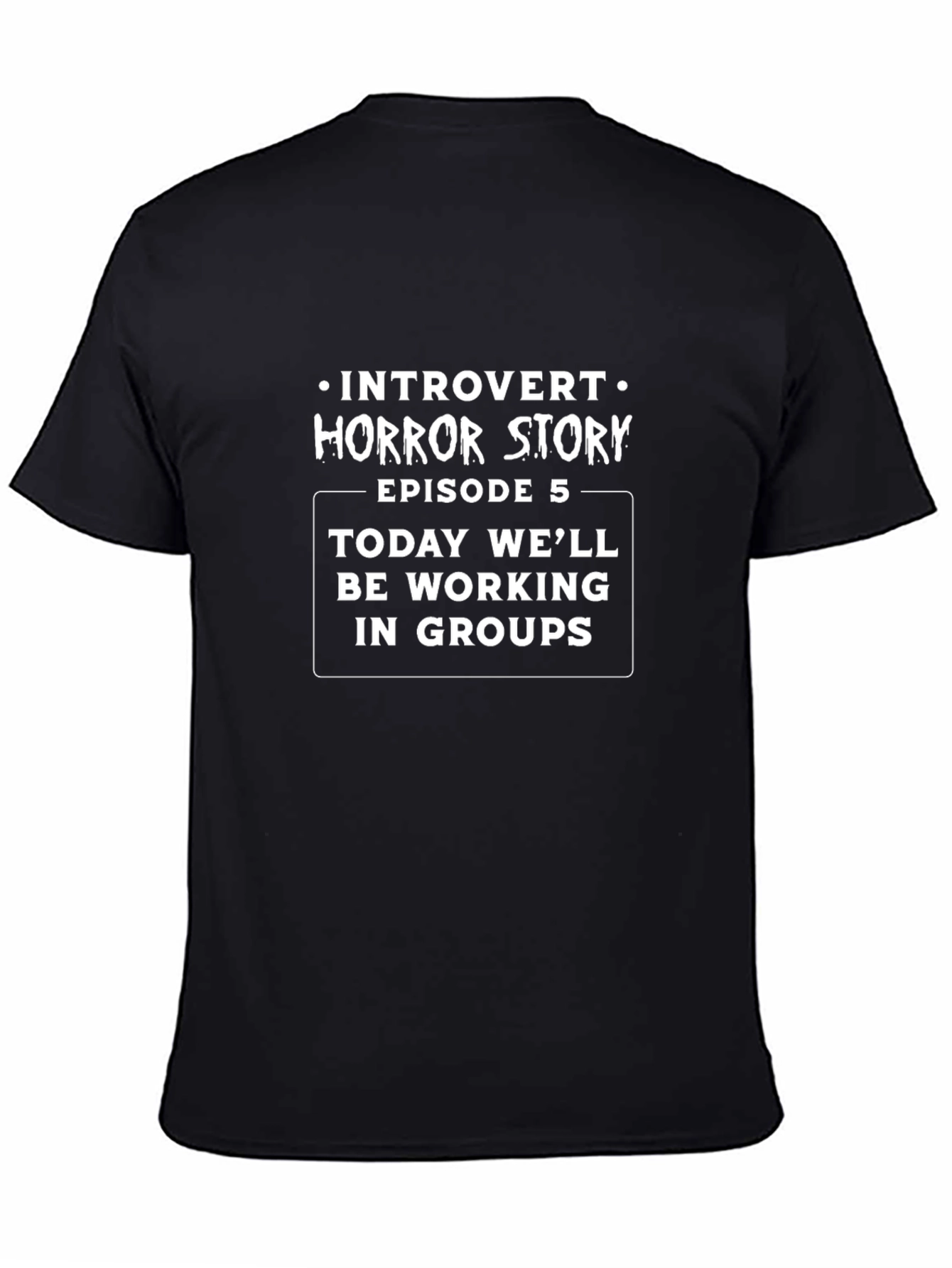 Introvert Horror Story T-Shirt Episode 5