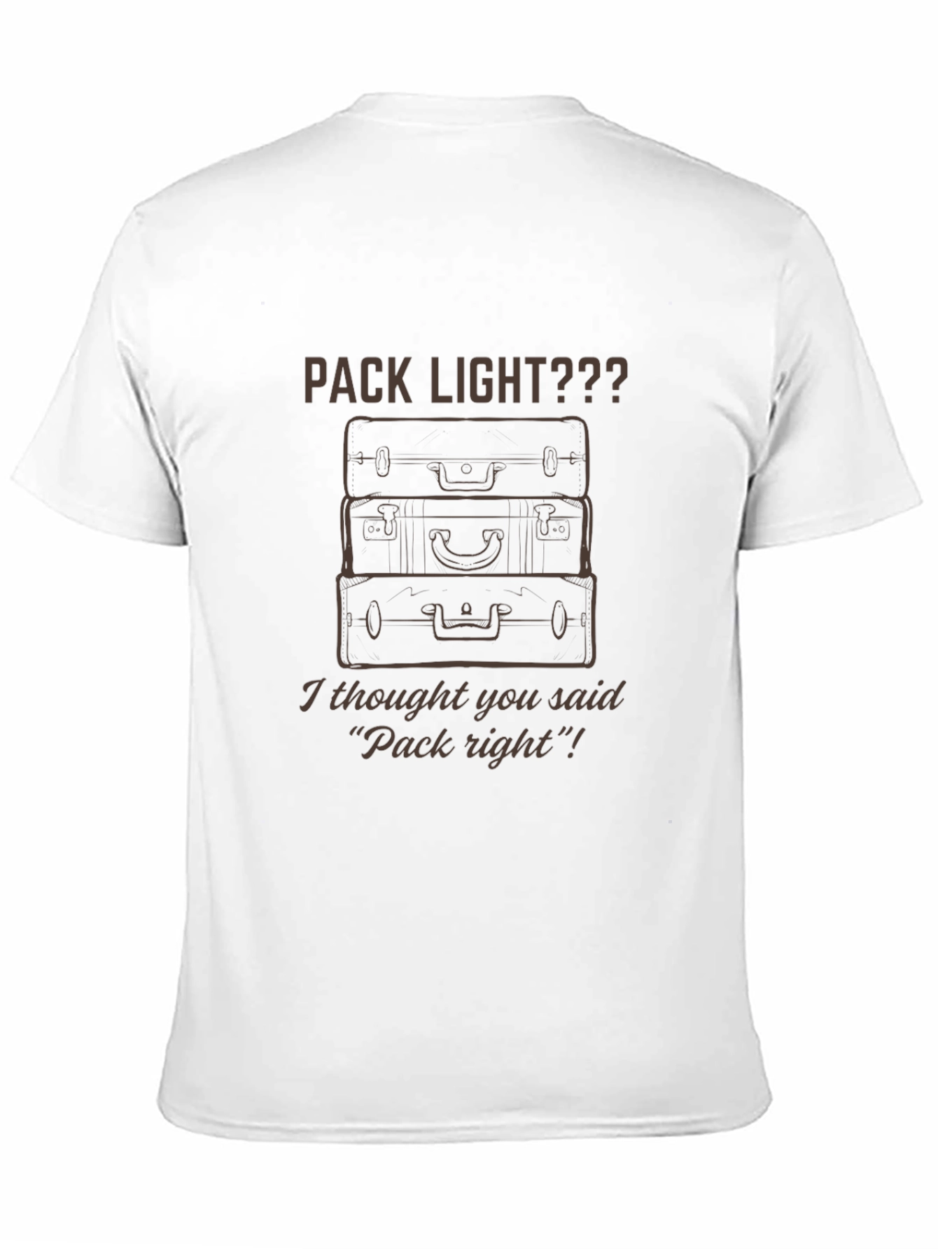 Pack Right Novelty T-Shirt