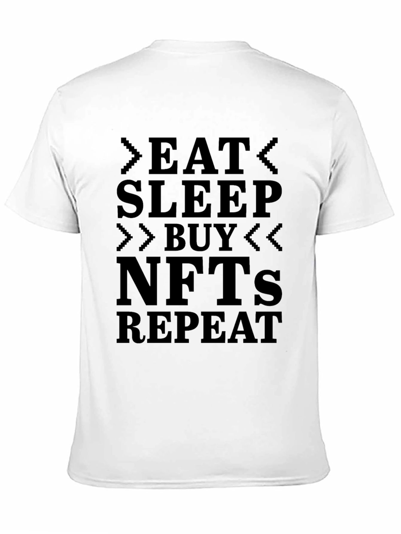 Eat Sleep Buy NFTs Repeat T-Shirt - Crypto Hype