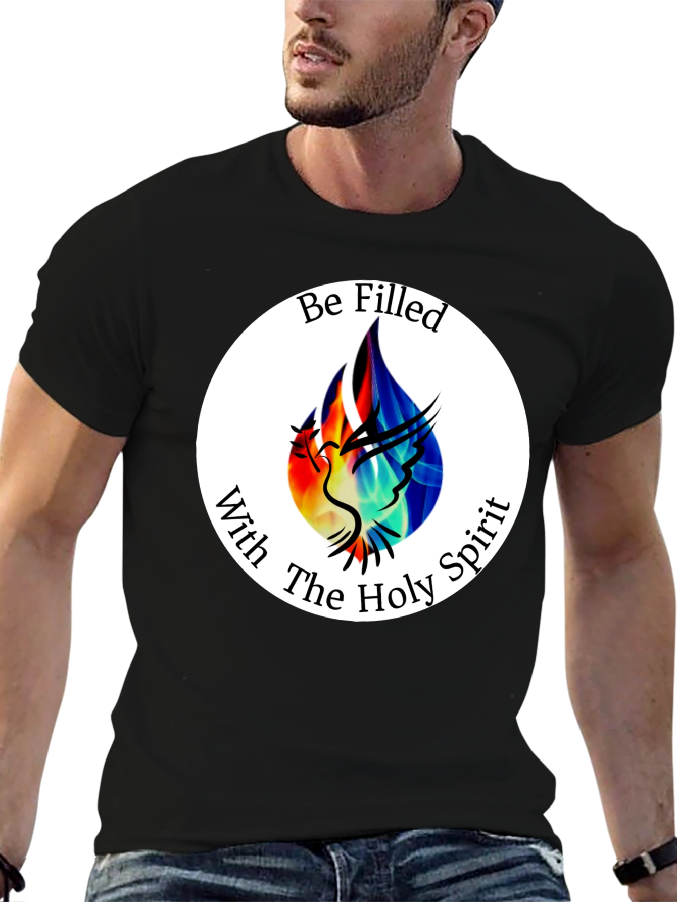 Be Filled With The Holy Spirit T-Shirt
