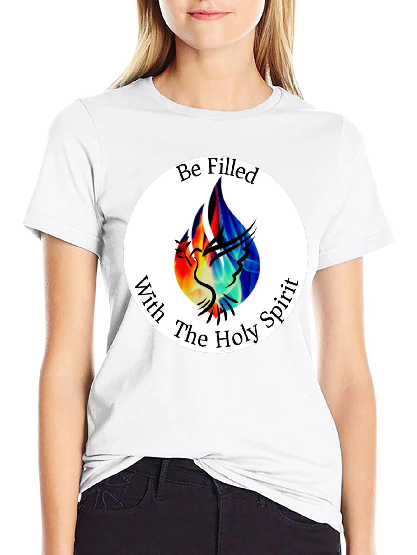 Be Filled With The Holy Spirit T-Shirt