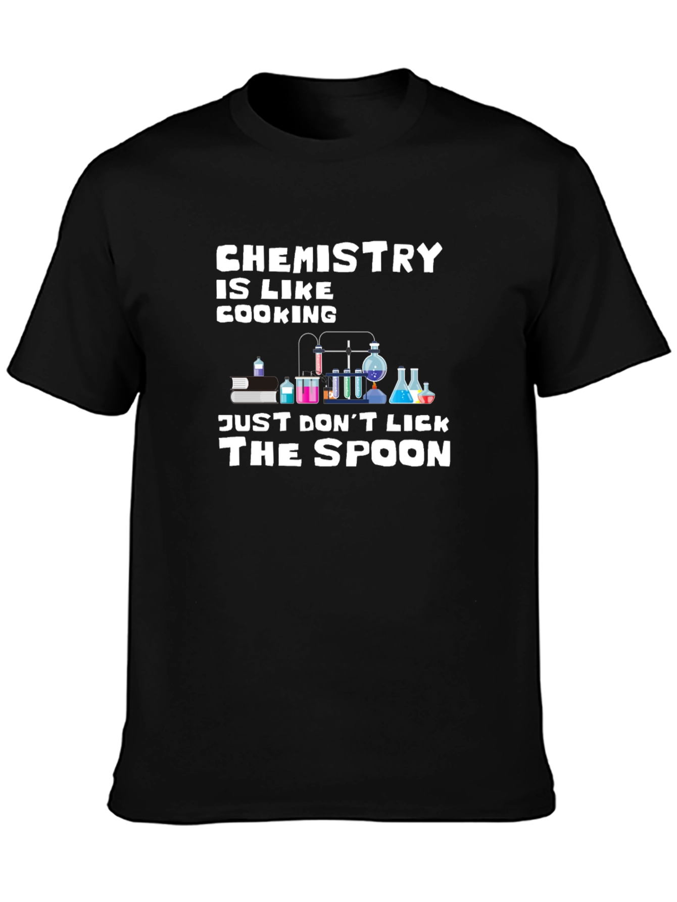 Chemistry is Like Cooking Graphic Tee