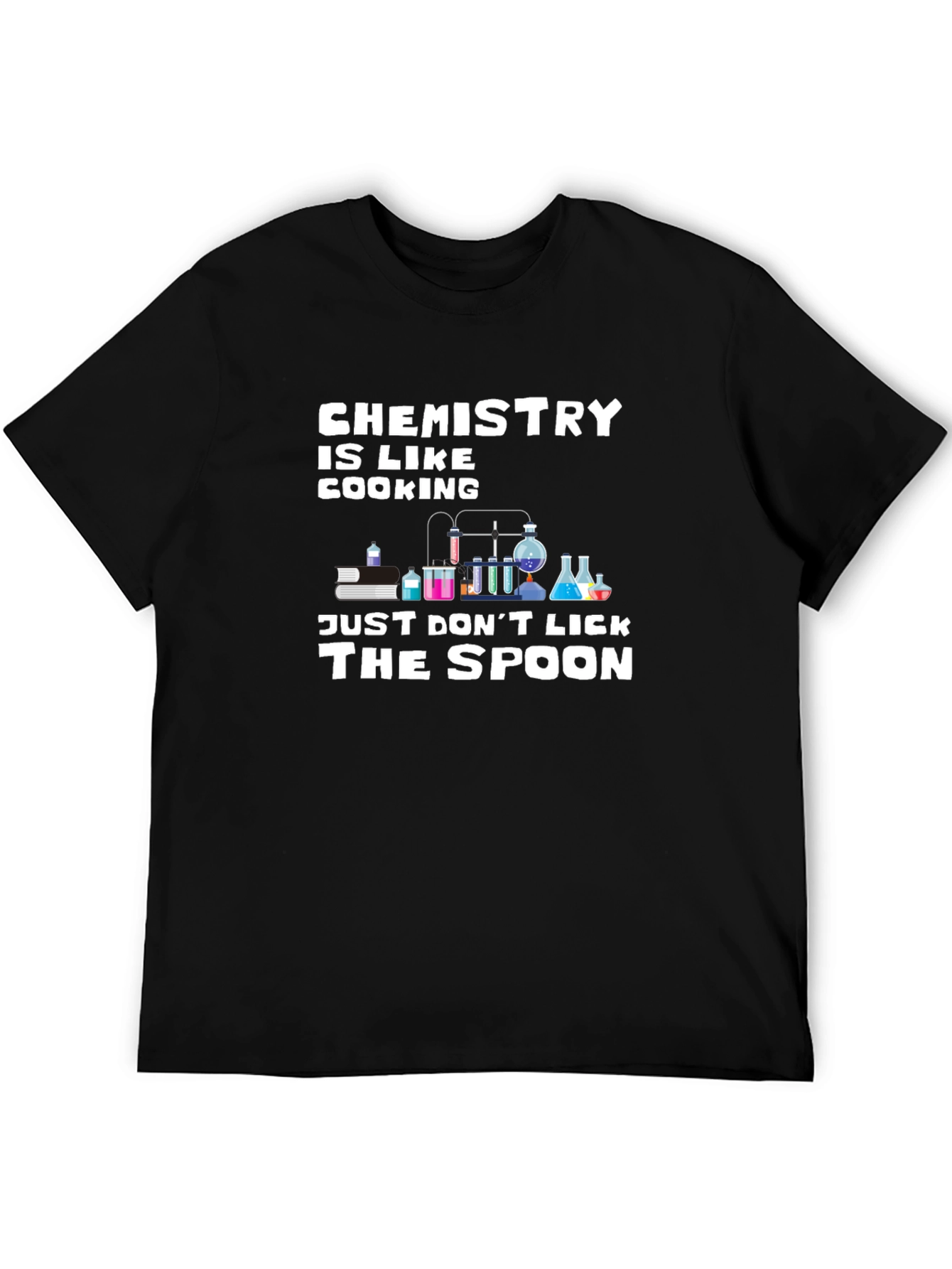 Chemistry is Like Cooking Graphic Tee