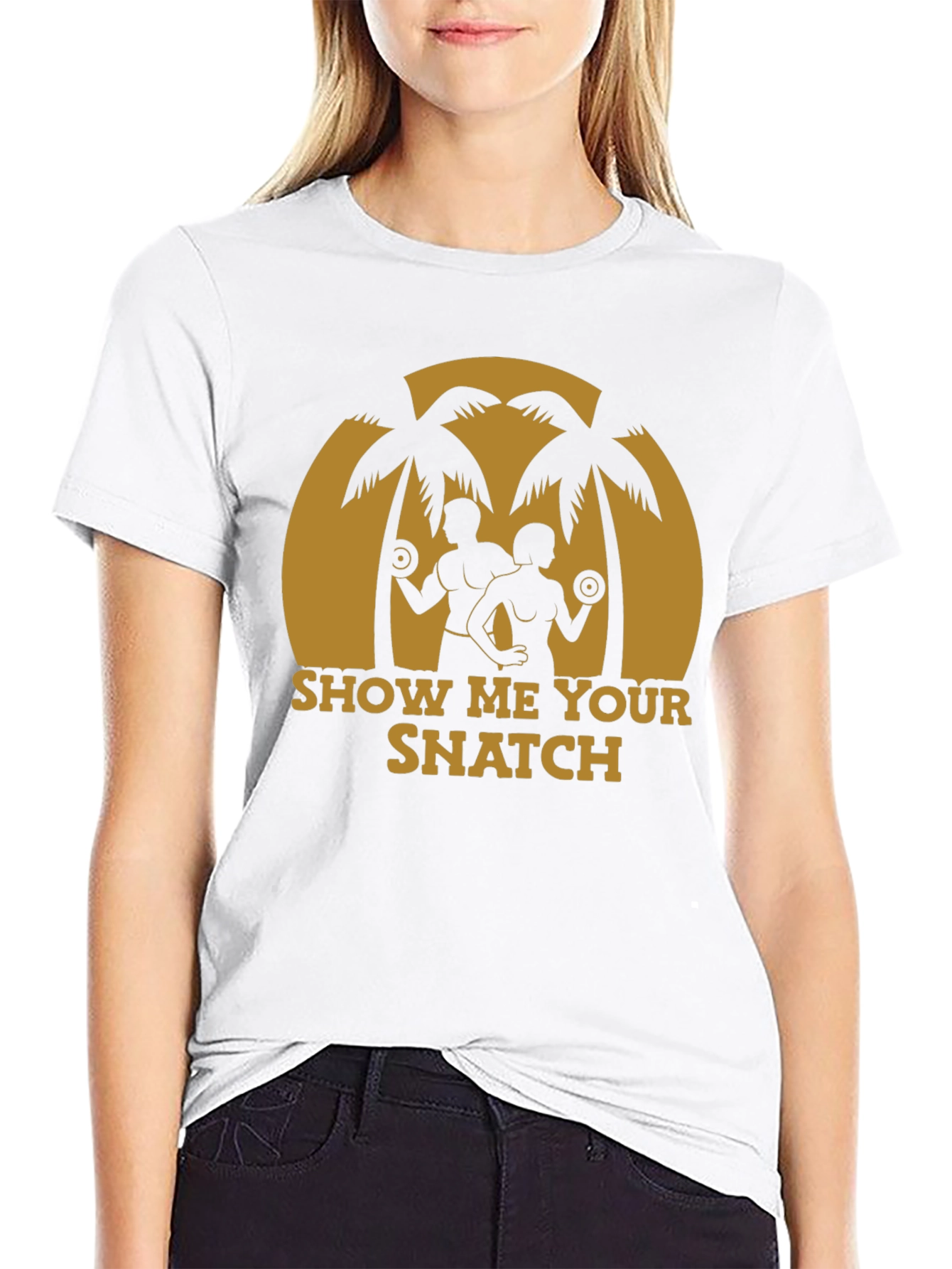 Show Me Your Snatch T-Shirt