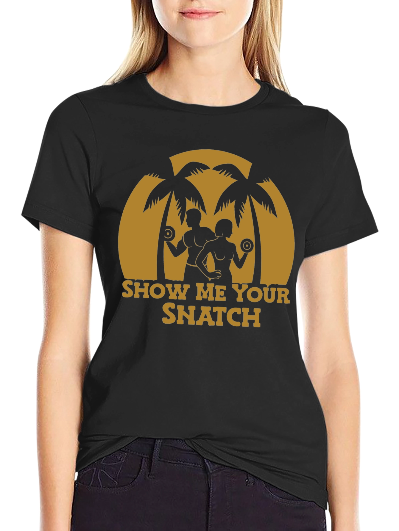 Show Me Your Snatch T-Shirt