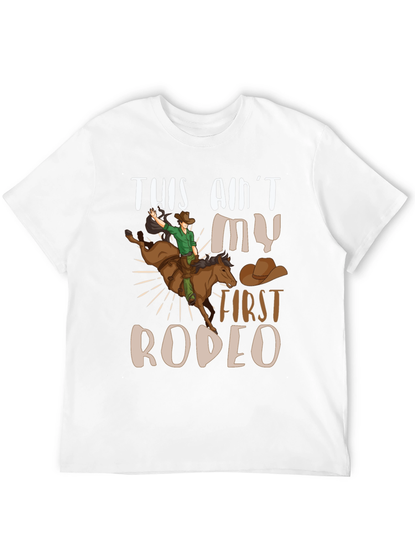 This Aint My First Rodeo Graphic Tee