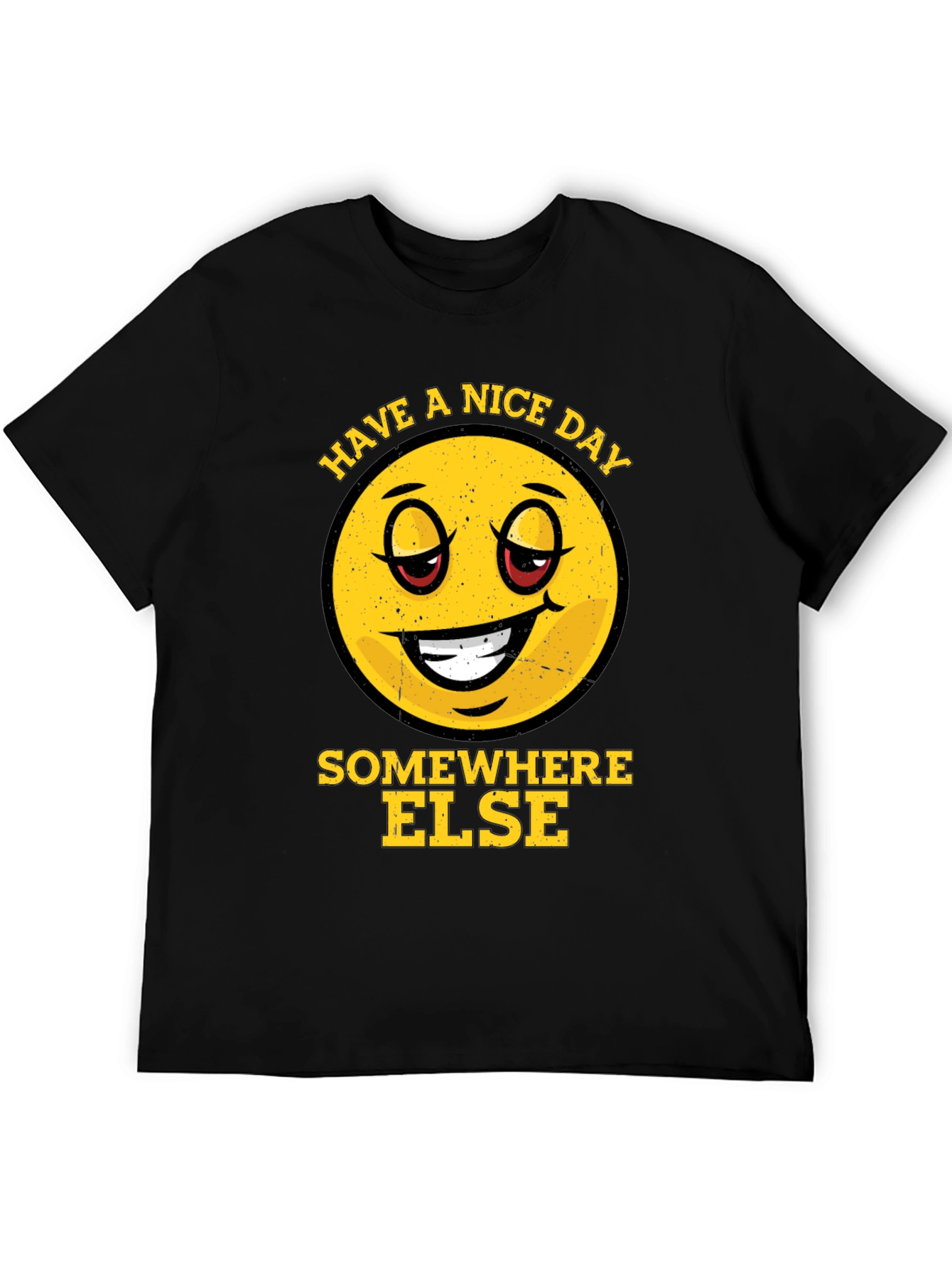Have a Nice Day Somewhere Else Graphic Tee