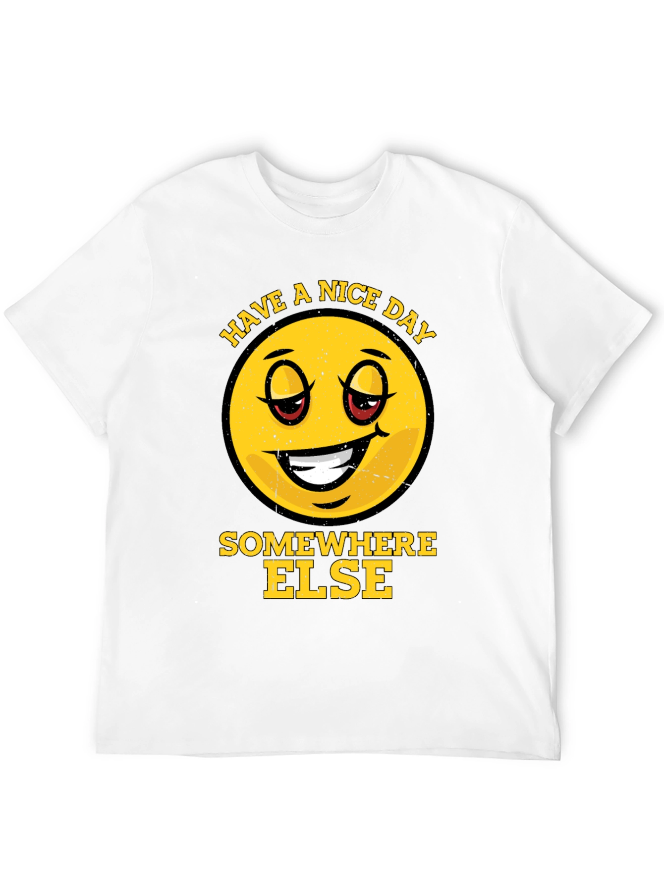 Have a Nice Day Somewhere Else Graphic Tee