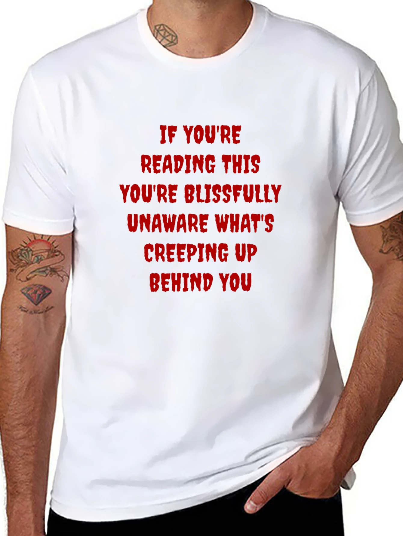 Creepy Text T-Shirt: If Youre Reading This...