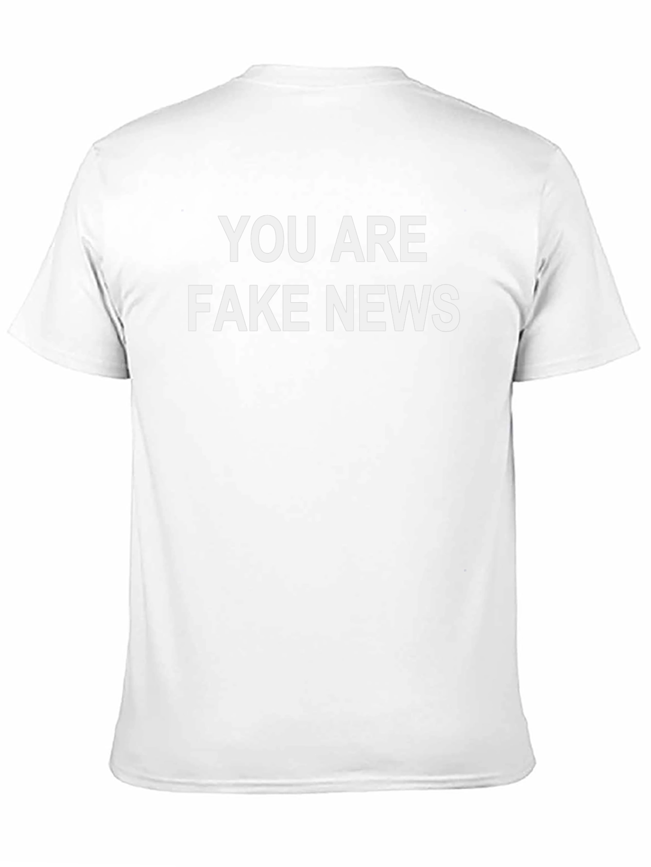 You Are Fake News T-Shirt - Bold Statement Tee