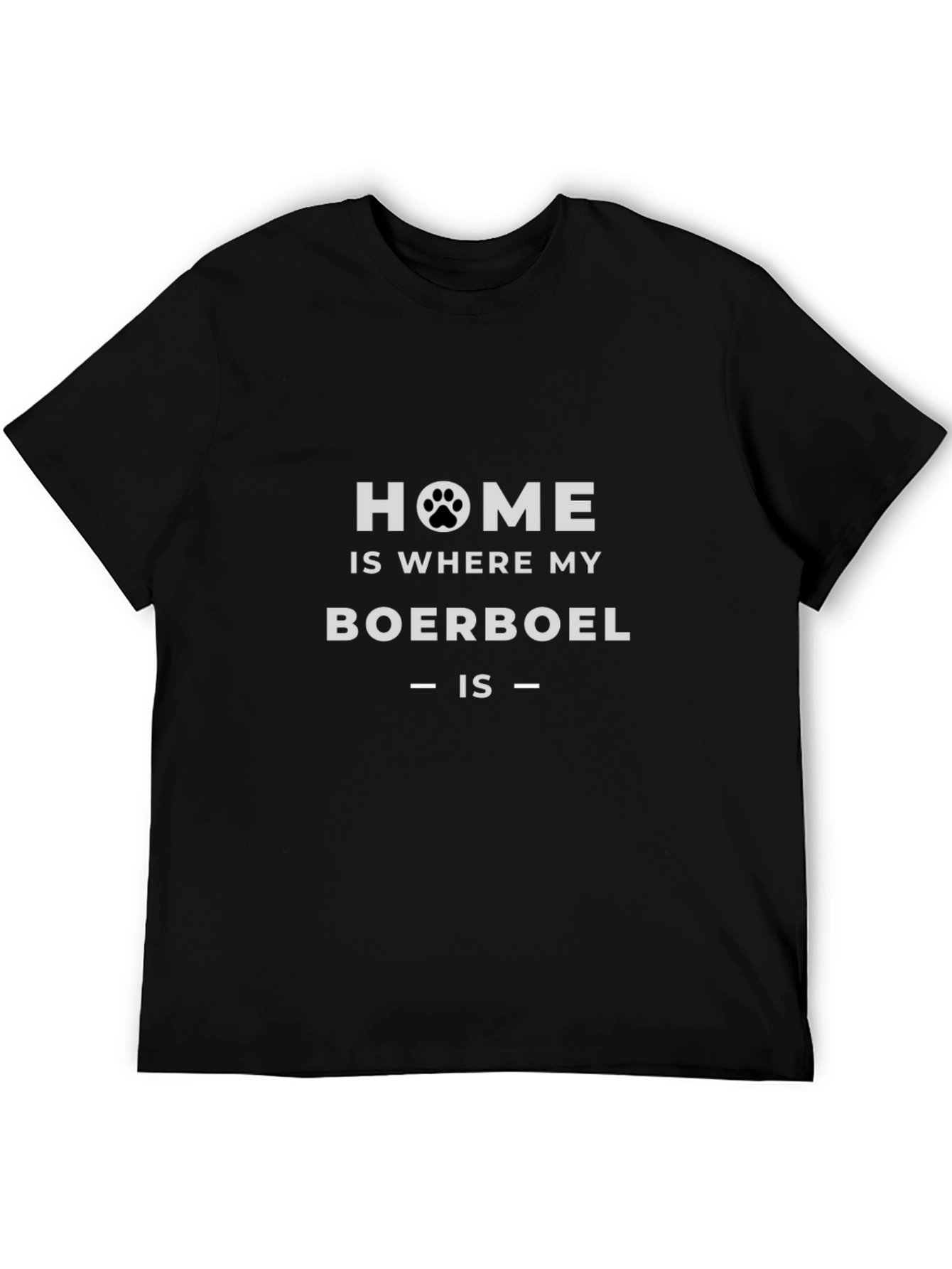Home is Where My Boerboel Is - Graphic T-Shirt