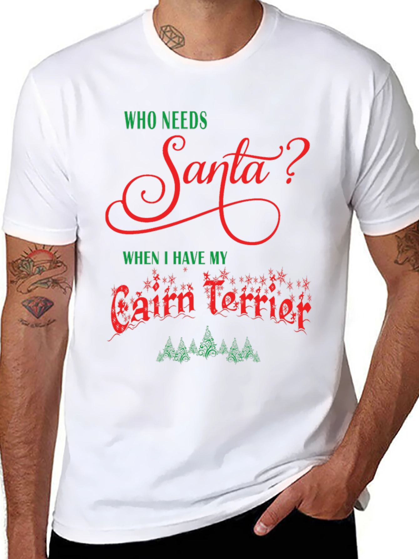 Who Needs Santa? Cairn Terrier Christmas T-Shirt