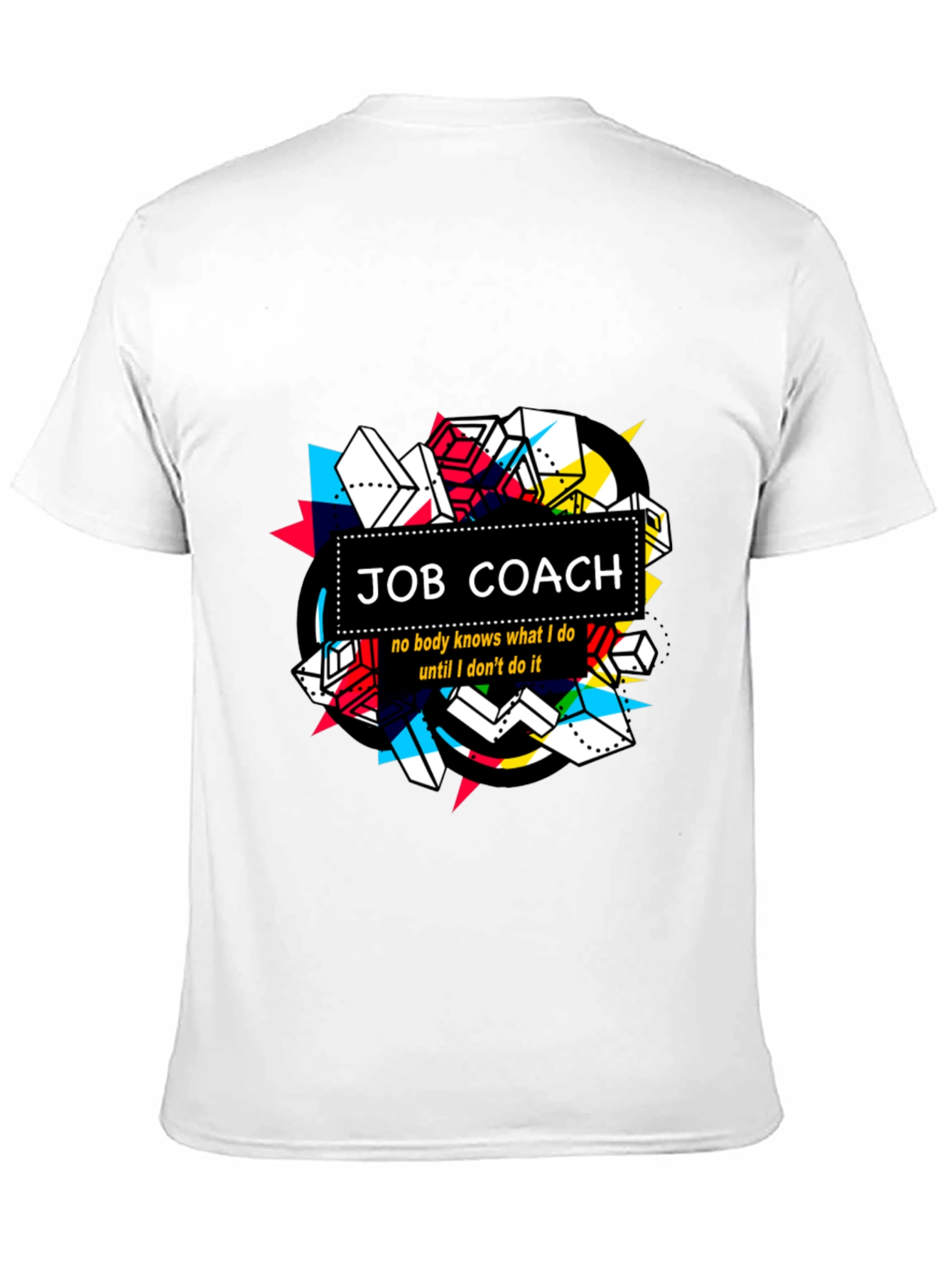 Job Coach T-Shirt: Unique Geometric Design Soft Cotton Tee