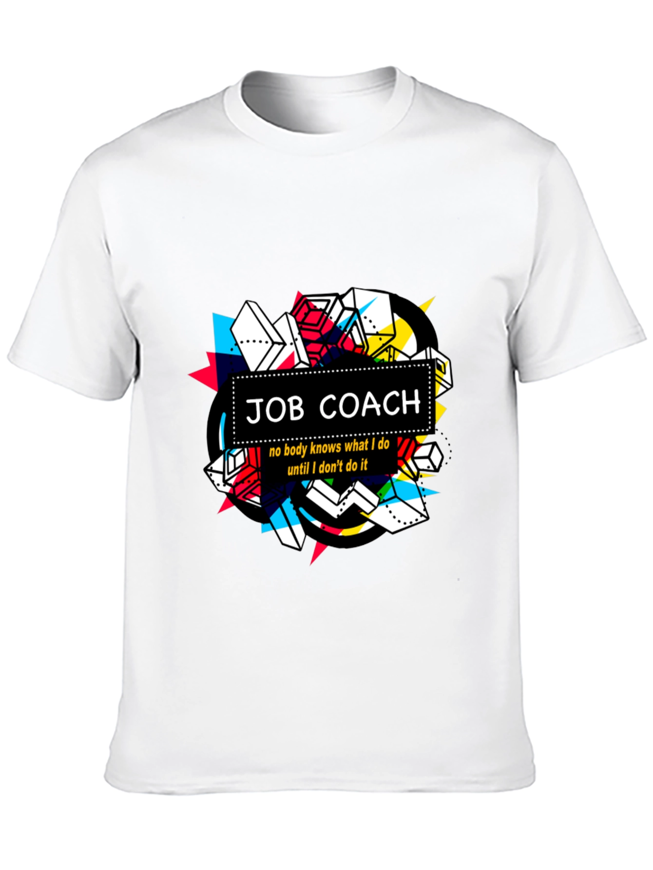 Job Coach T-Shirt: Unique Geometric Design Soft Cotton Tee