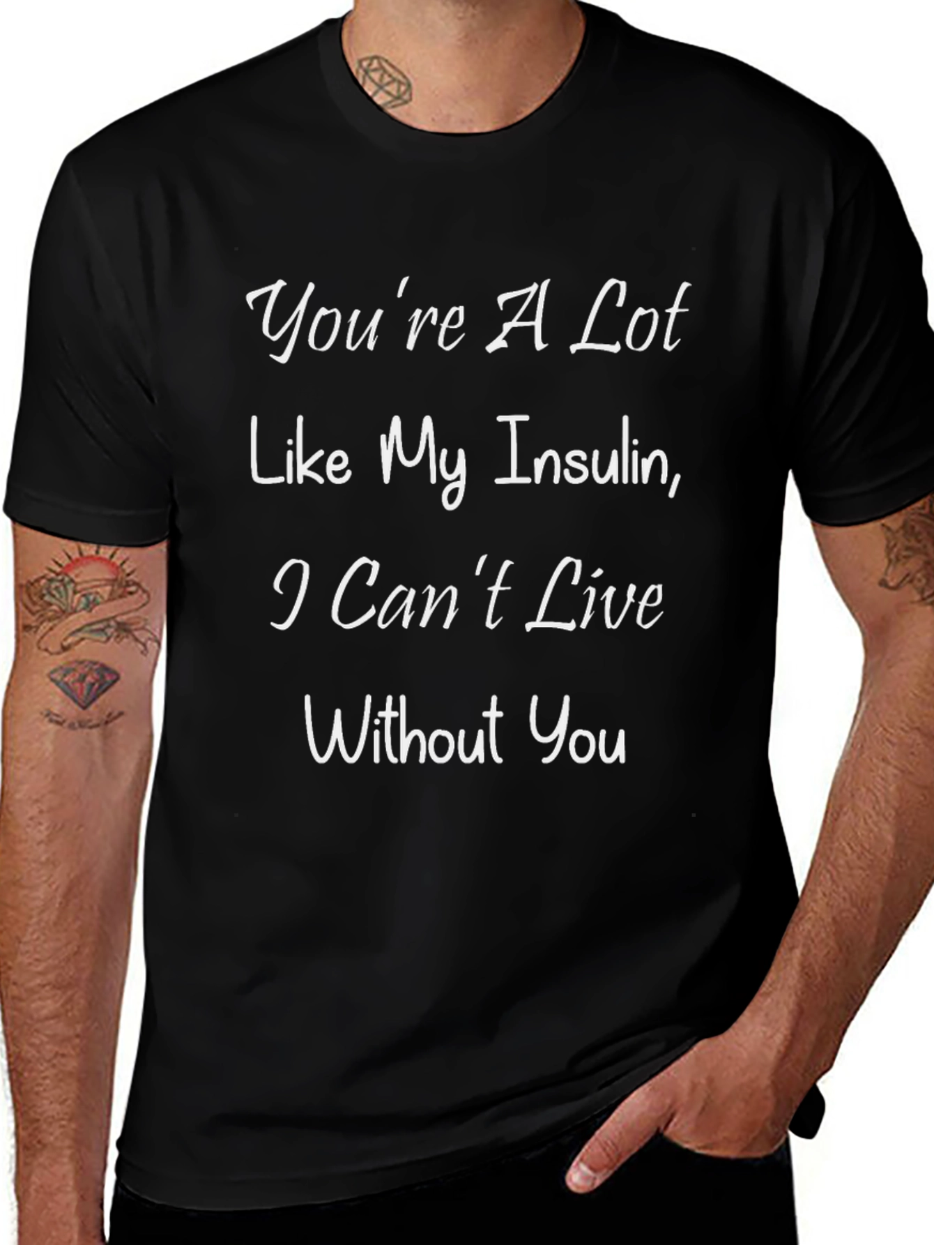 Funny Insulin T-Shirt: Cant Live Without You