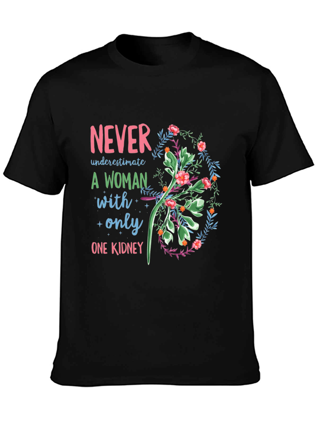 One Kidney Woman T-Shirt