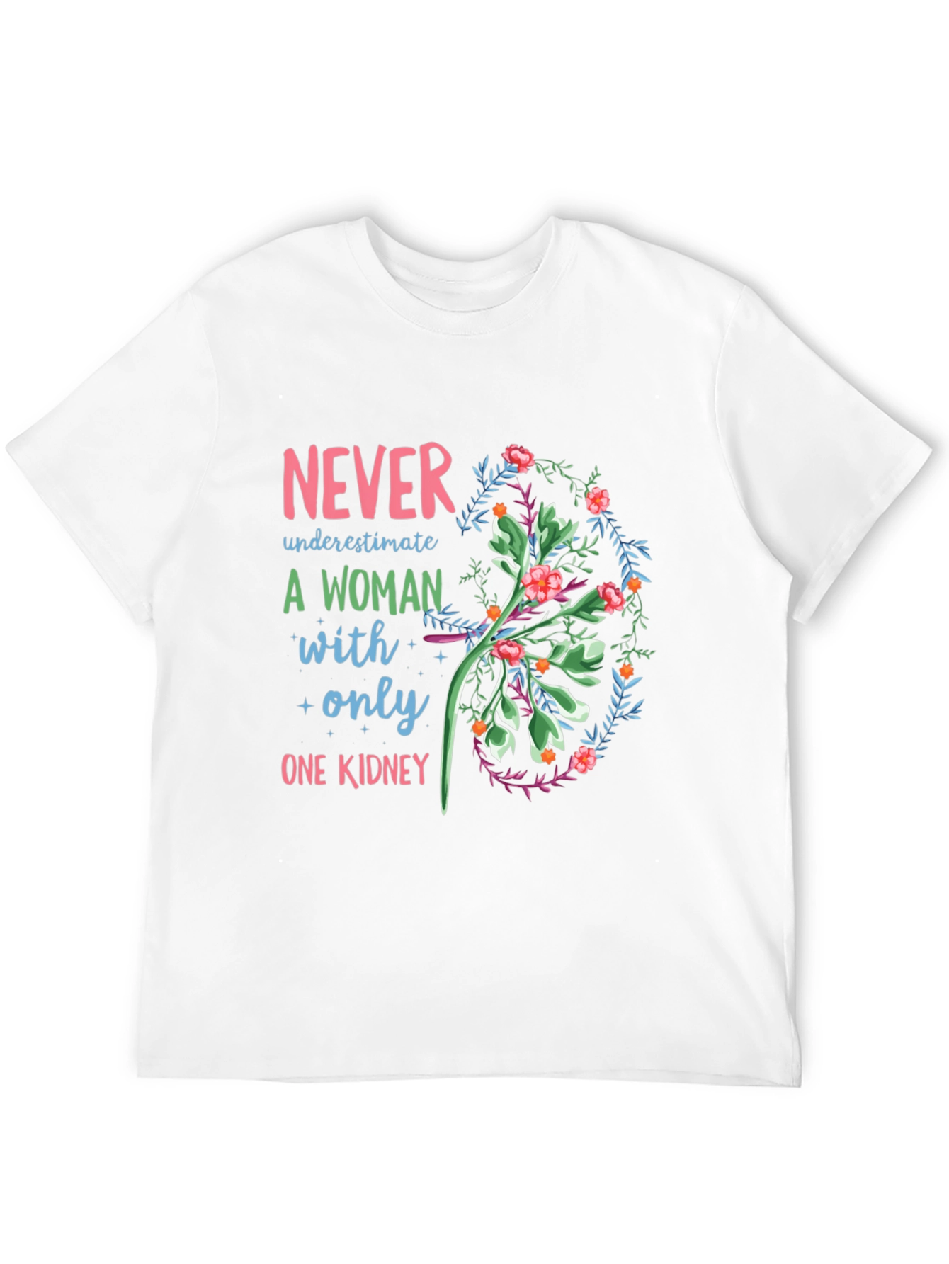 One Kidney Woman T-Shirt