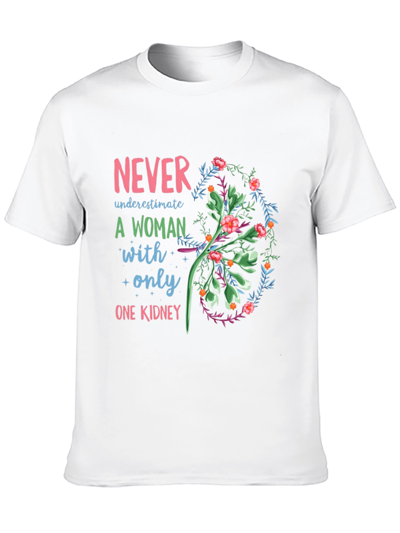 One Kidney Woman T-Shirt