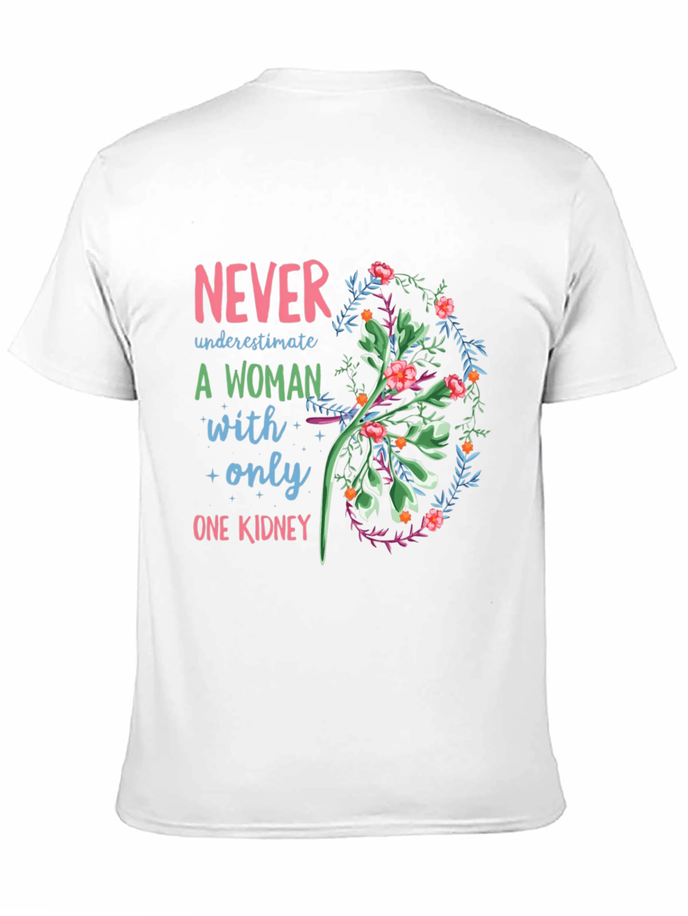 One Kidney Woman T-Shirt
