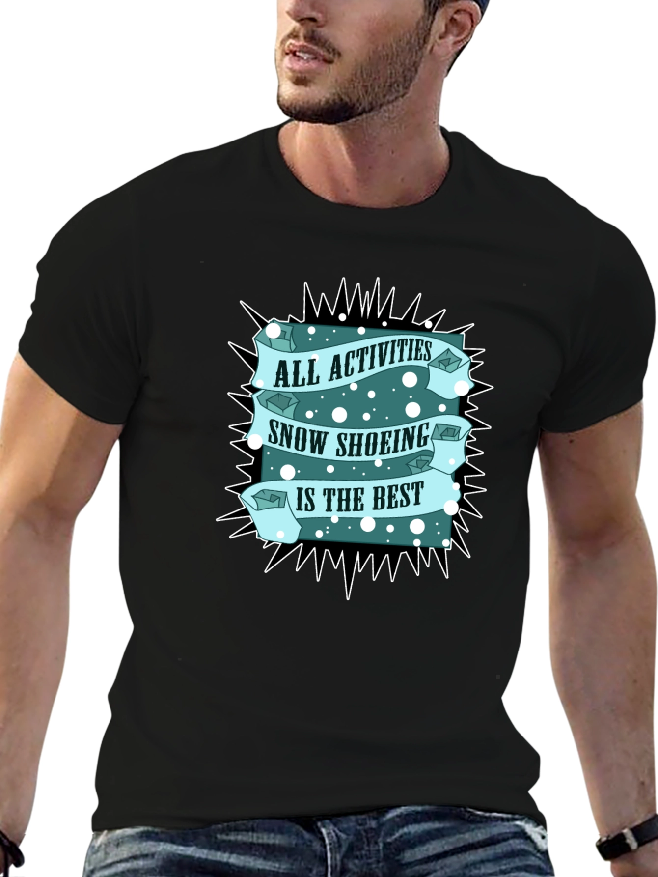 Snow Shoeing T-Shirt: All Activities Best Tee