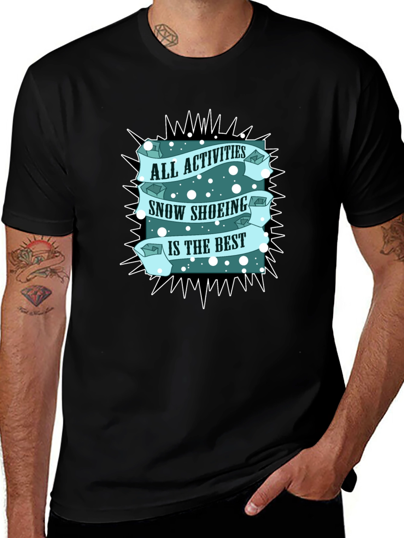 Snow Shoeing T-Shirt: All Activities Best Tee