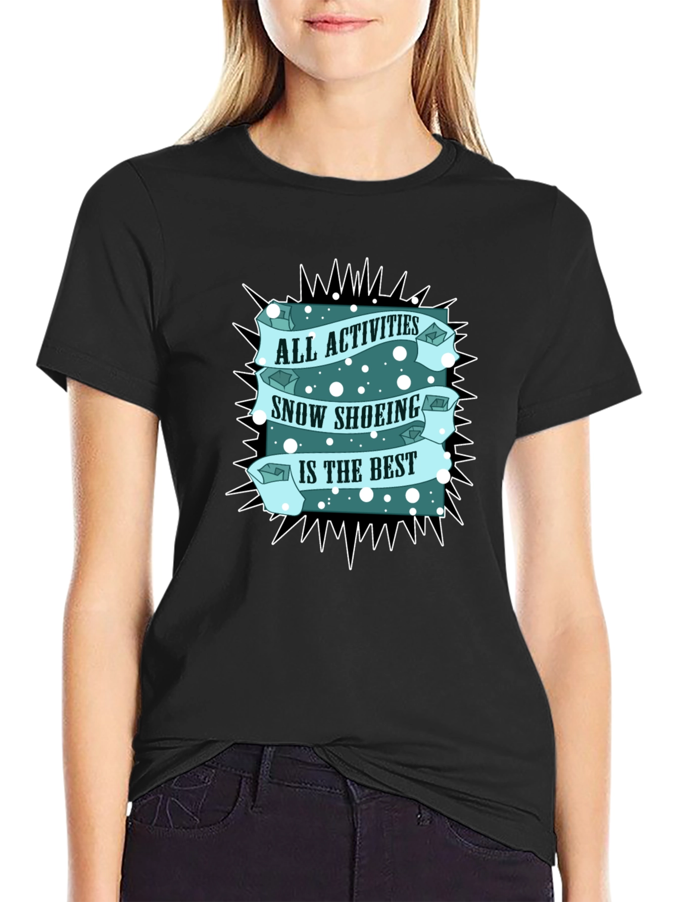 Snow Shoeing T-Shirt: All Activities Best Tee