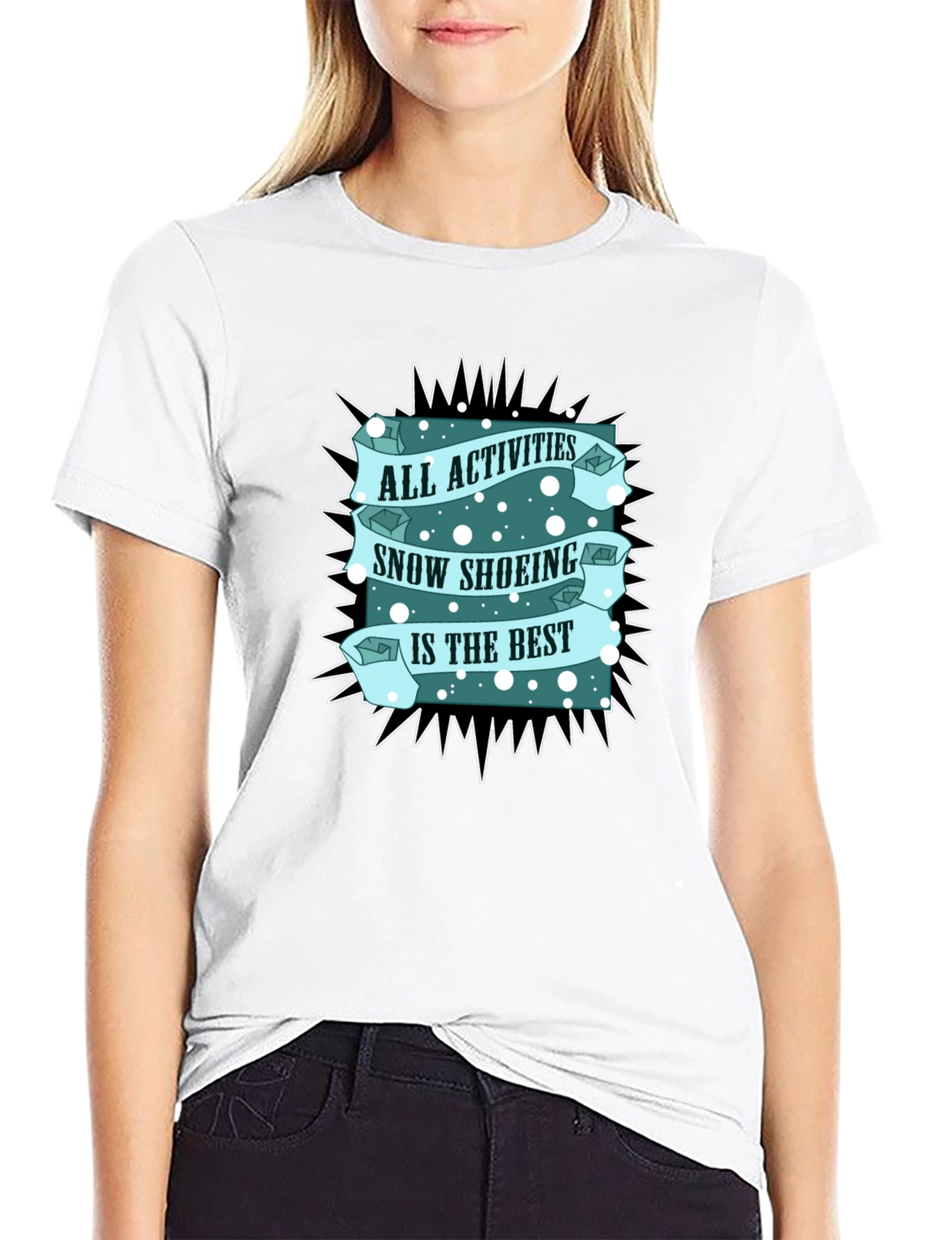 Snow Shoeing T-Shirt: All Activities Best Tee
