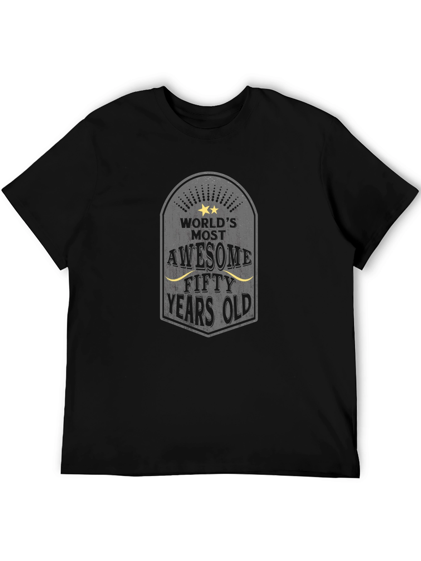 Worlds Most Awesome Fifty Years Old T-Shirt