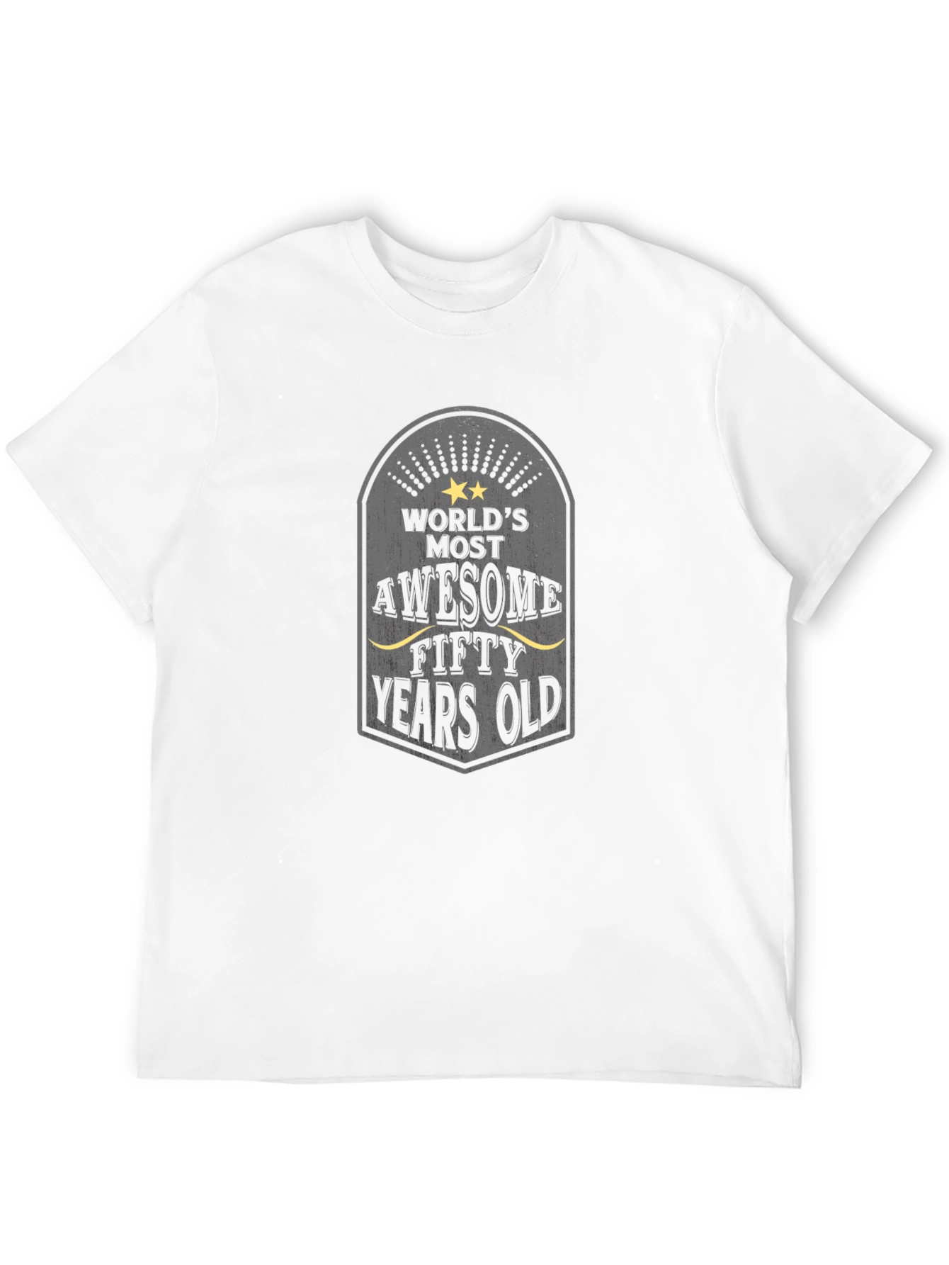 Worlds Most Awesome Fifty Years Old T-Shirt