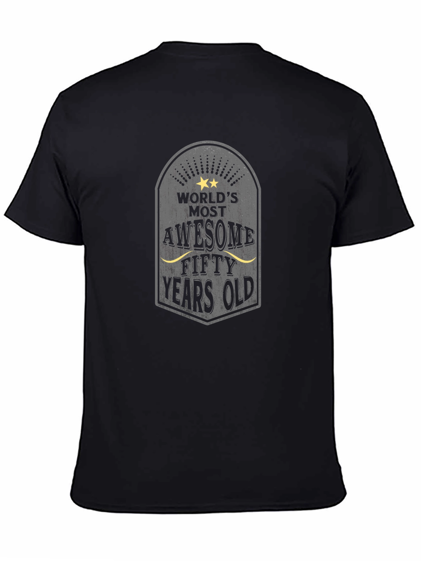 Worlds Most Awesome Fifty Years Old T-Shirt
