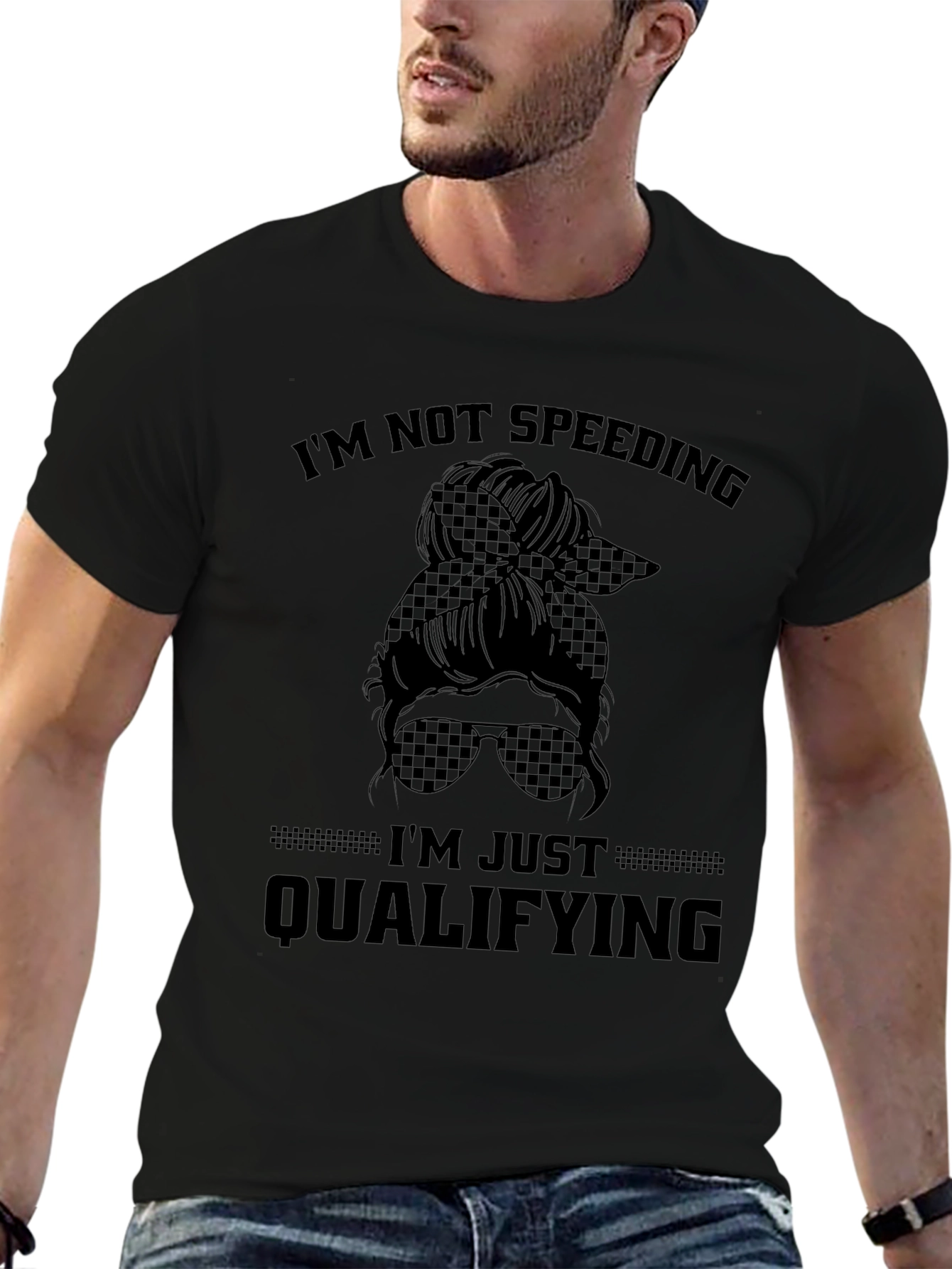 Im Not Speeding Im Just Qualifying Graphic Tee