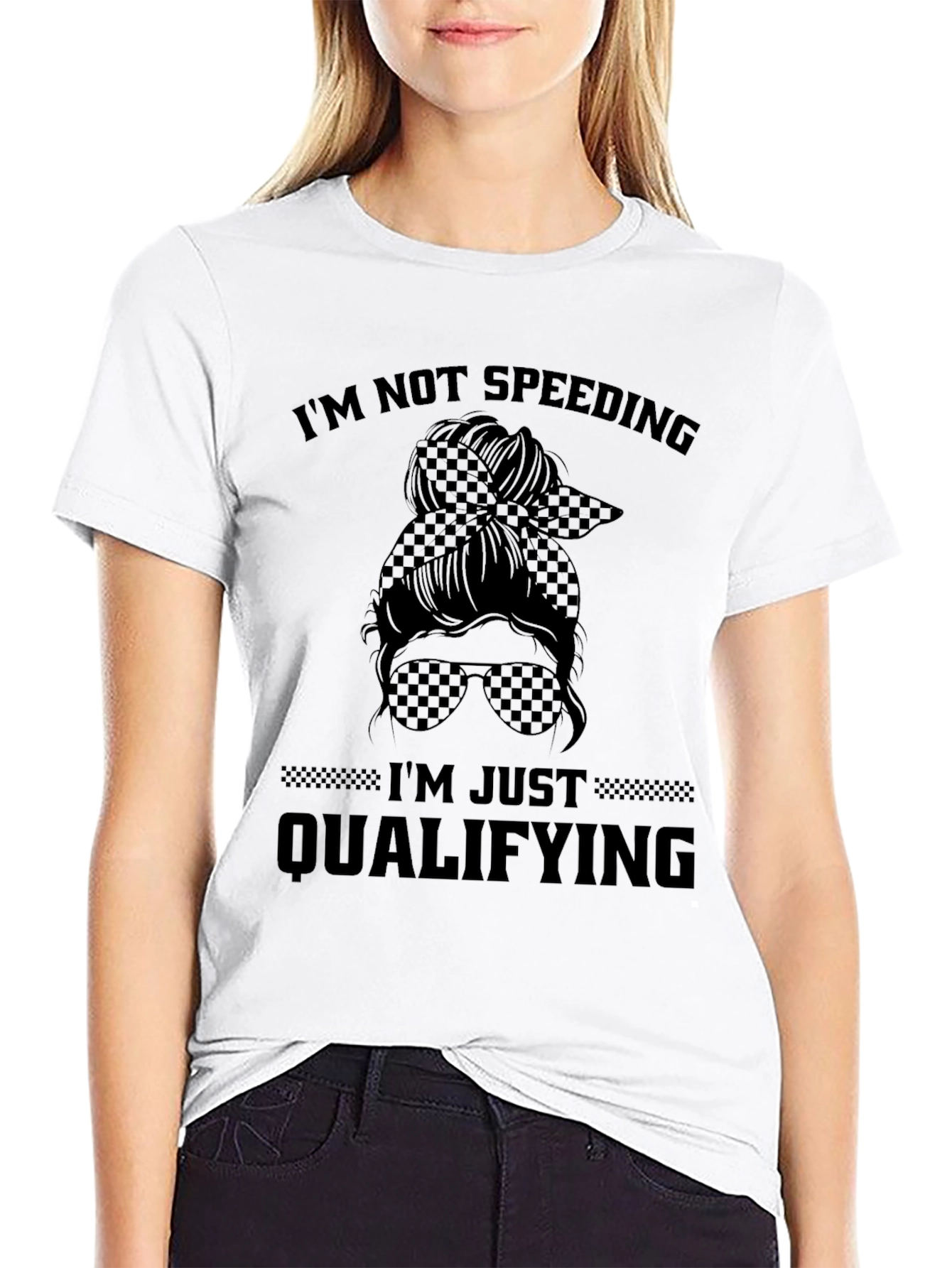 Im Not Speeding Im Just Qualifying Graphic Tee