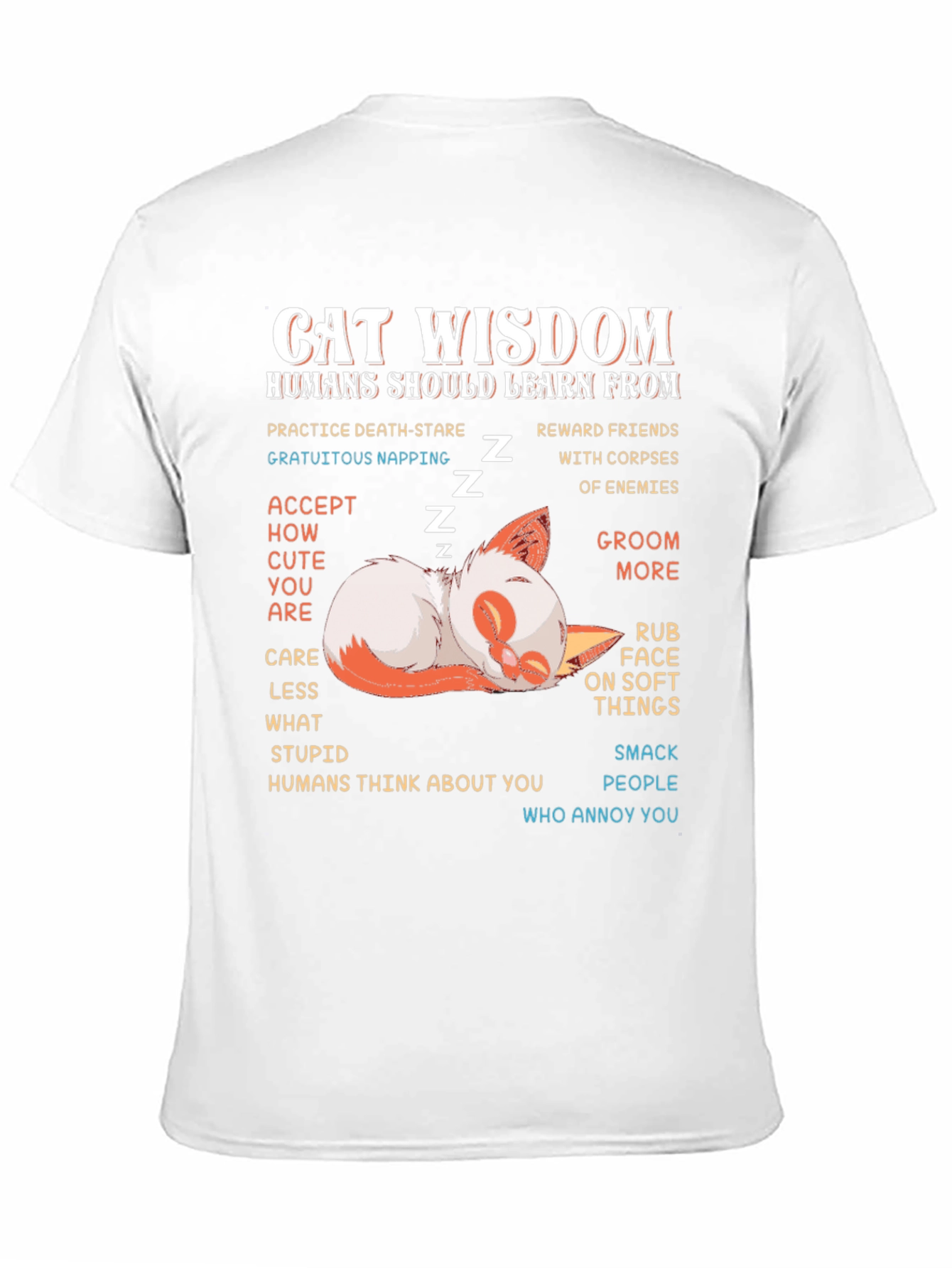 Cat Wisdom T-Shirt - Funny Feline Life Lessons