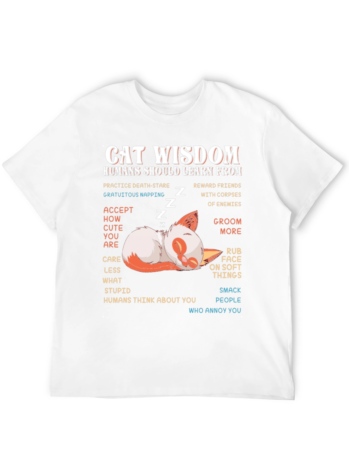 Cat Wisdom T-Shirt - Funny Feline Life Lessons