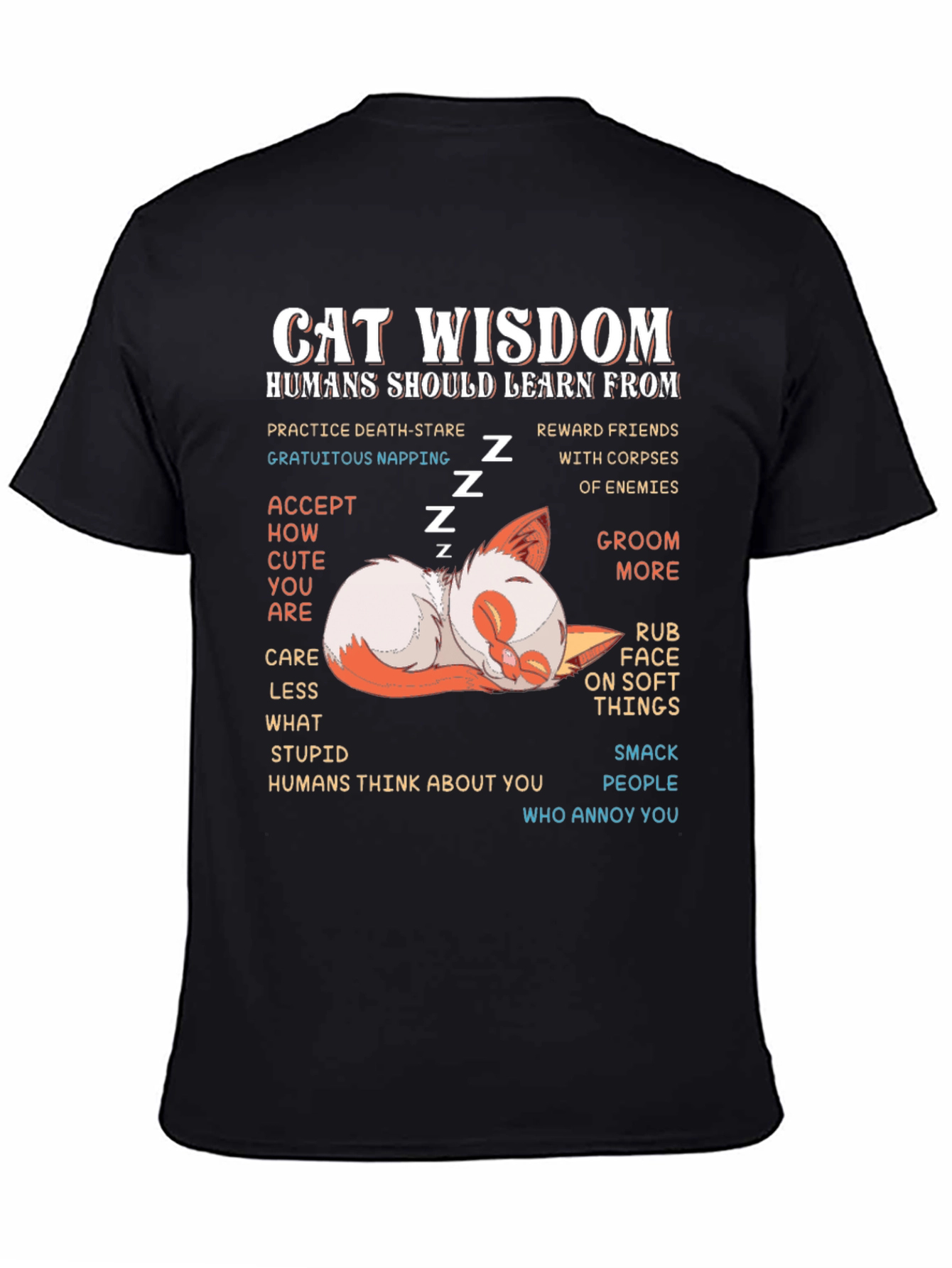 Cat Wisdom T-Shirt - Funny Feline Life Lessons