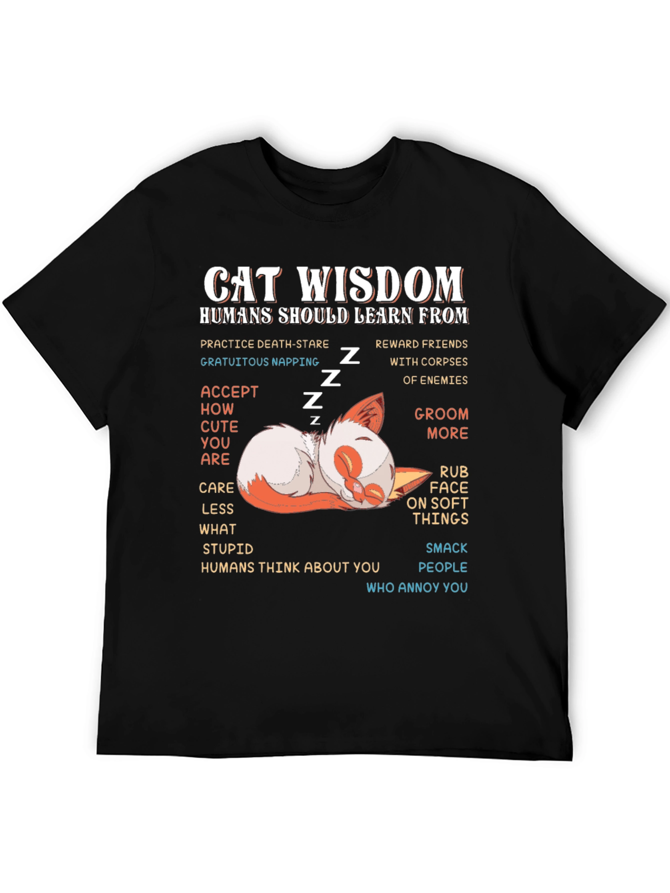 Cat Wisdom T-Shirt - Funny Feline Life Lessons