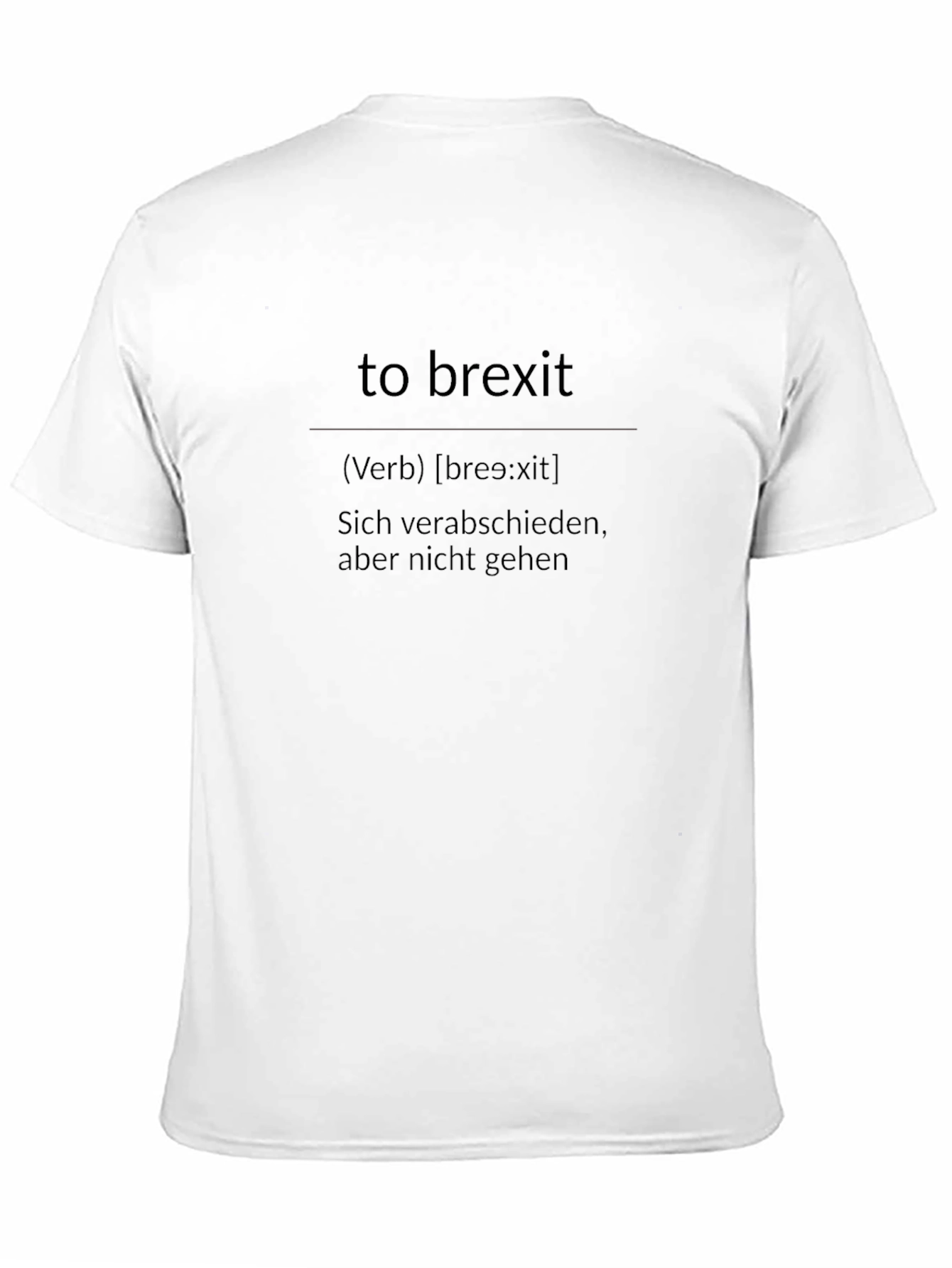 To Brexit Definition T-Shirt - Funny Political Tee