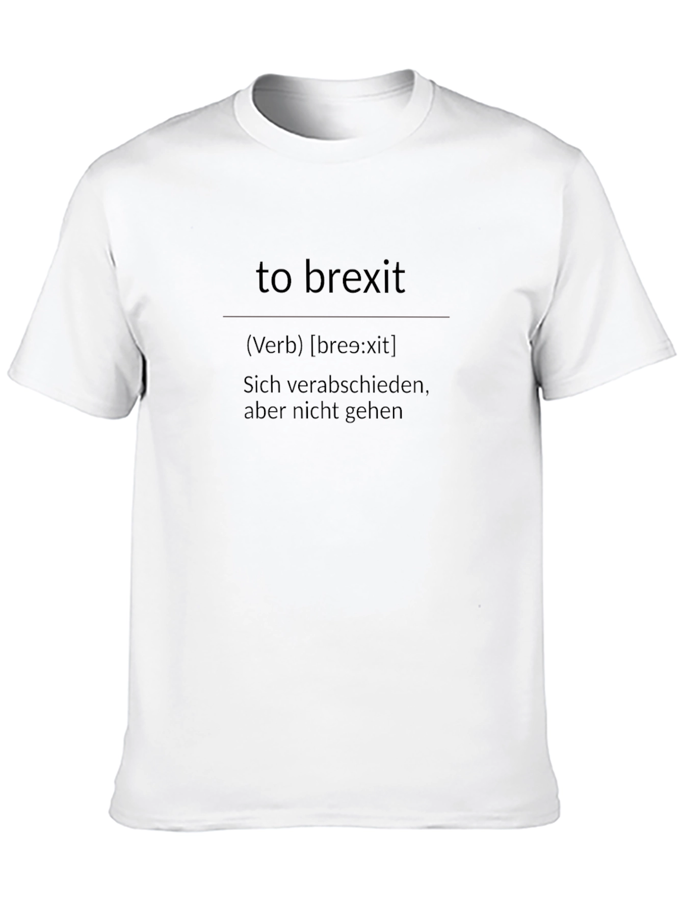 To Brexit Definition T-Shirt - Funny Political Tee