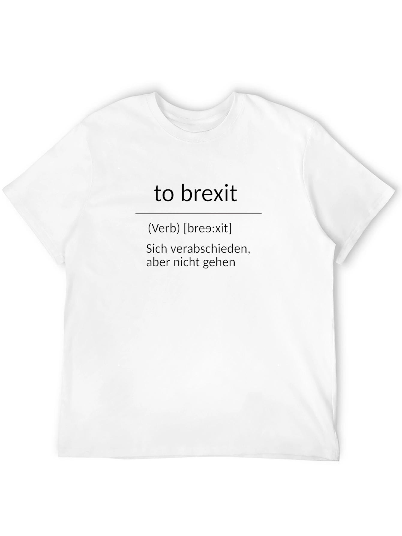 To Brexit Definition T-Shirt - Funny Political Tee