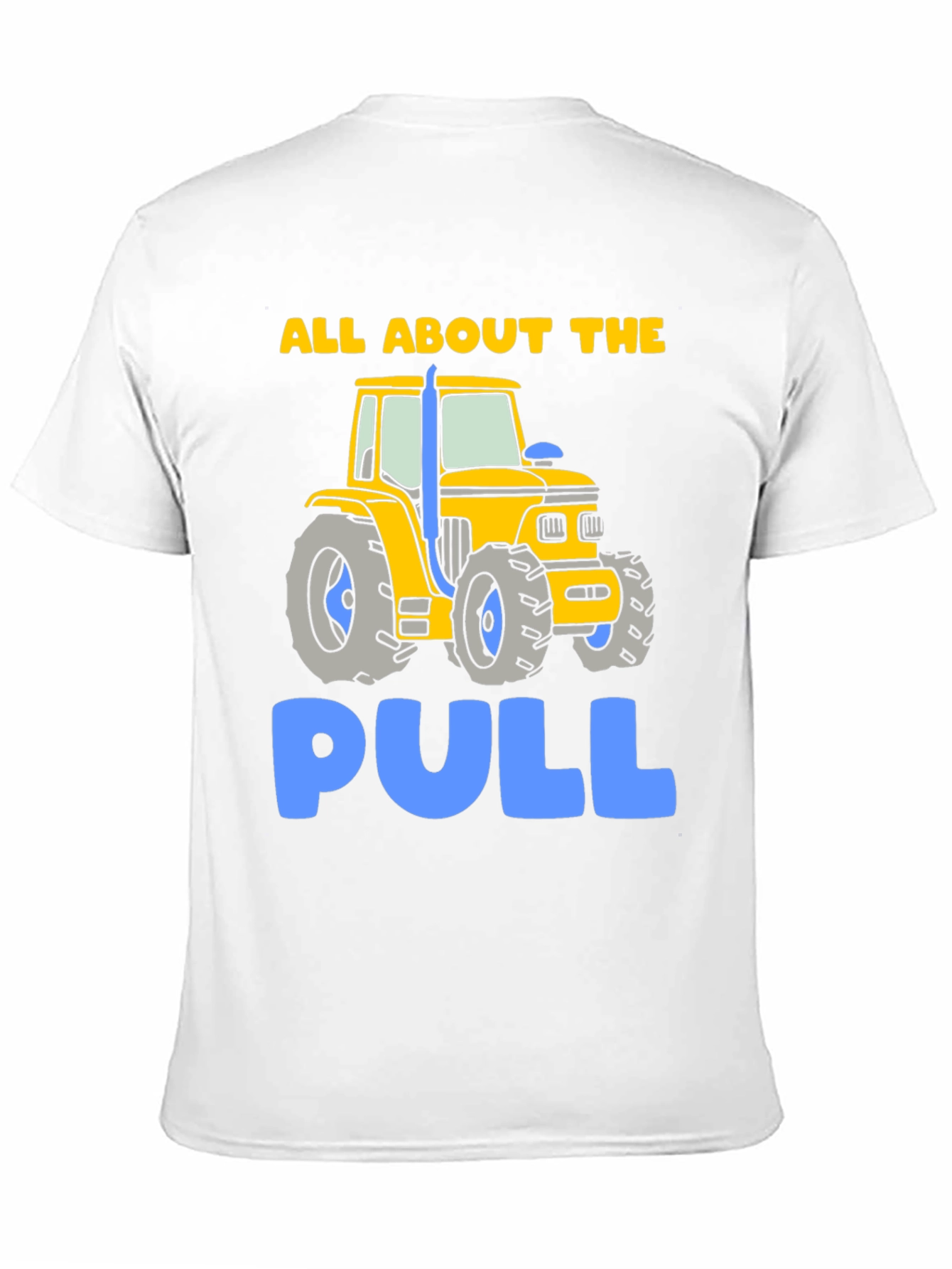 All About The Pull Tractor T-Shirt