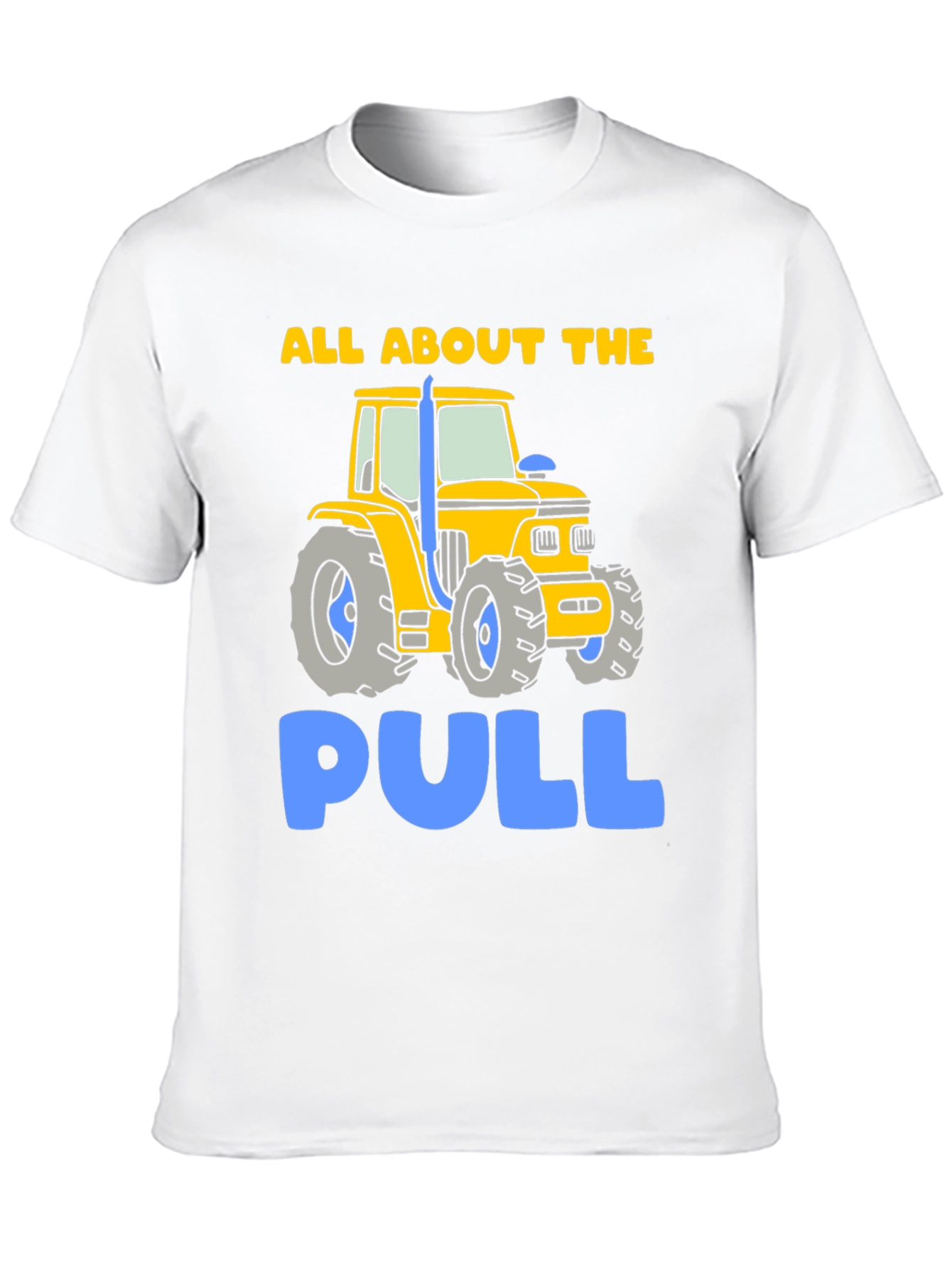 All About The Pull Tractor T-Shirt