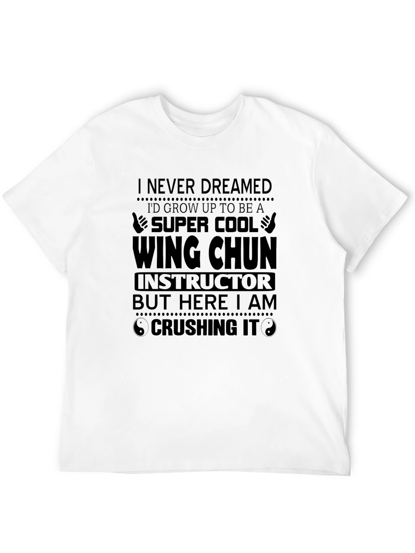 Wing Chun Instructor T-Shirt - Super Cool Gift