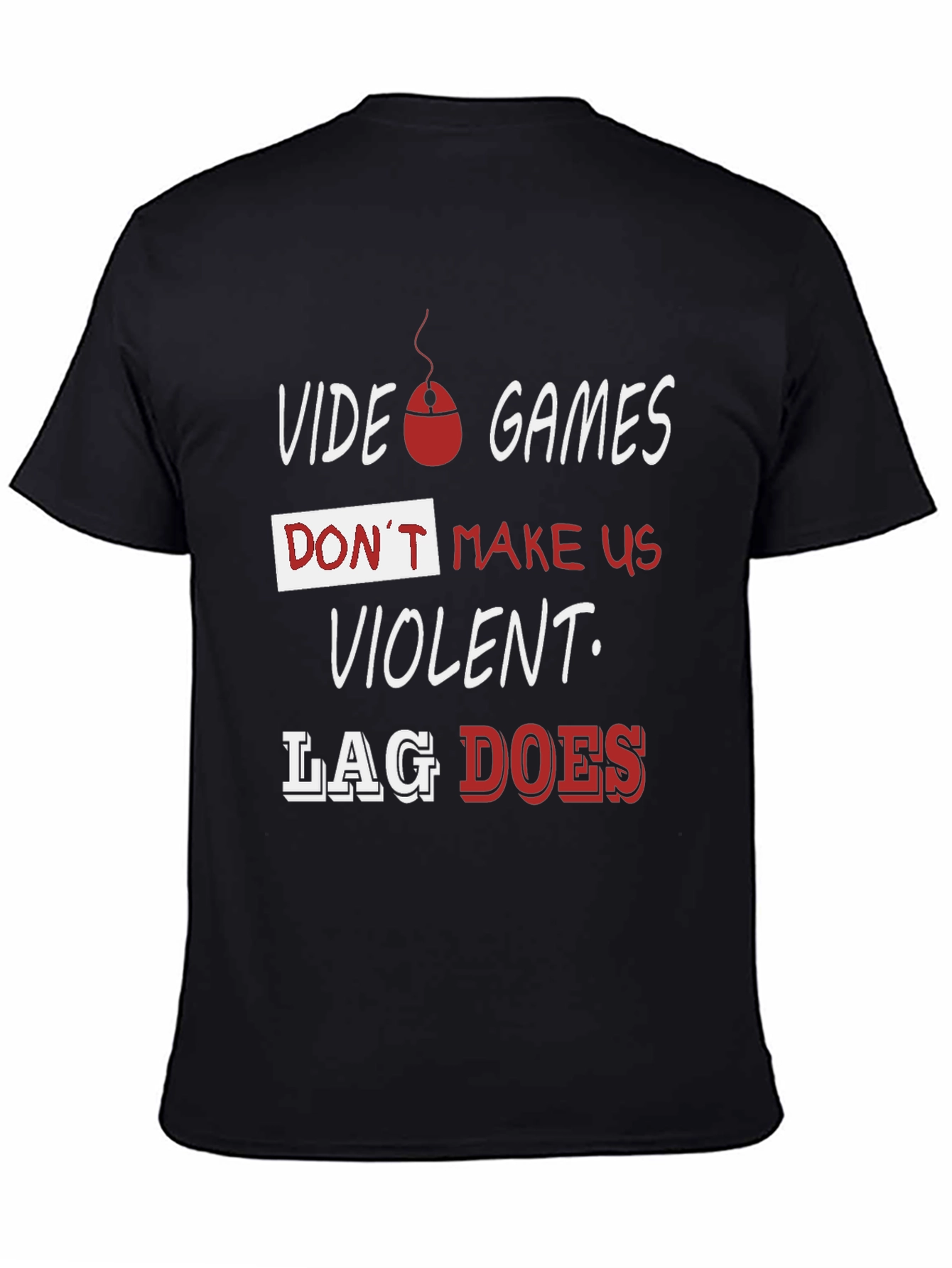 Video Game Slogan T-Shirt