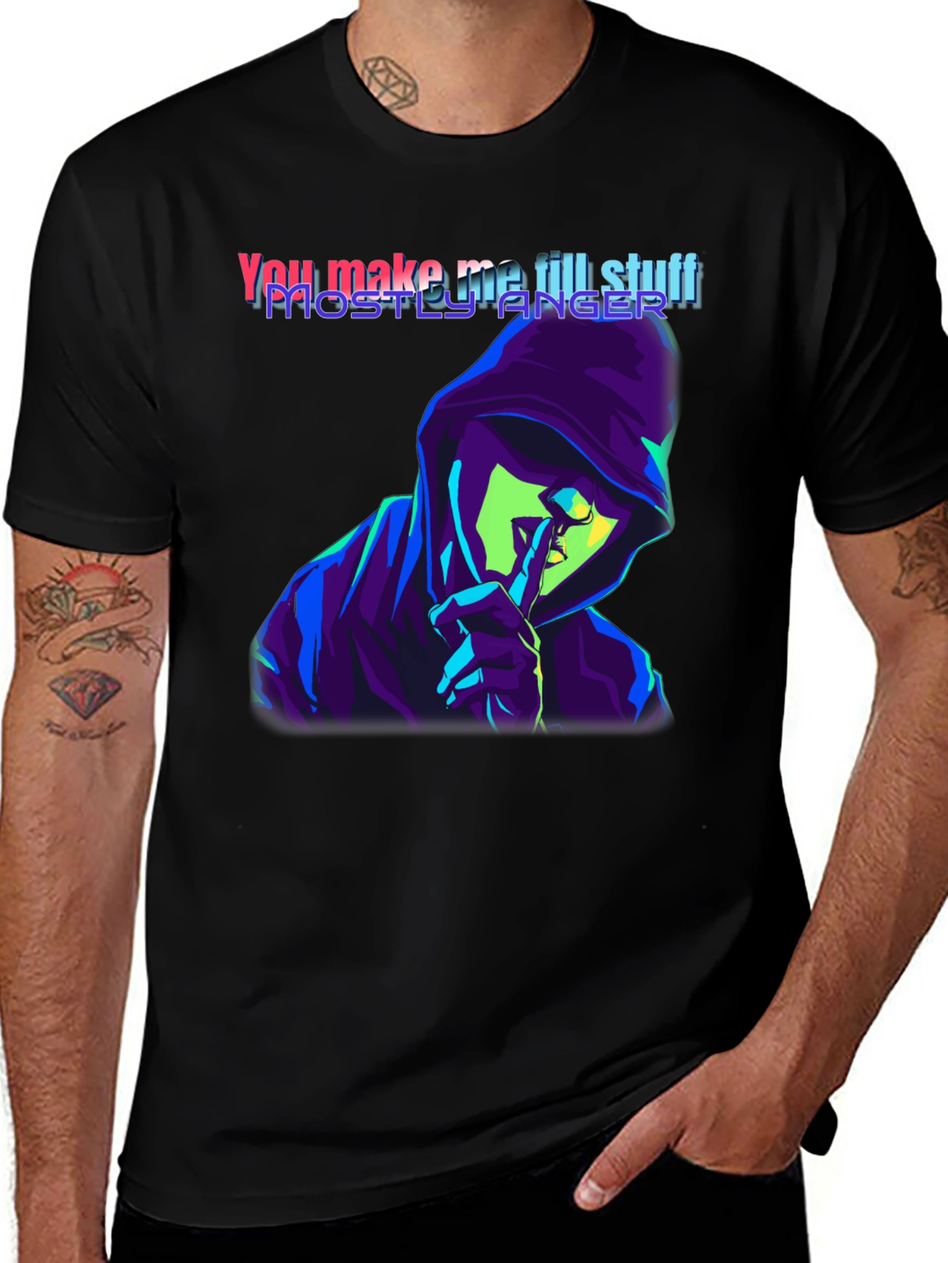You Make Me Till Stuff T-Shirt