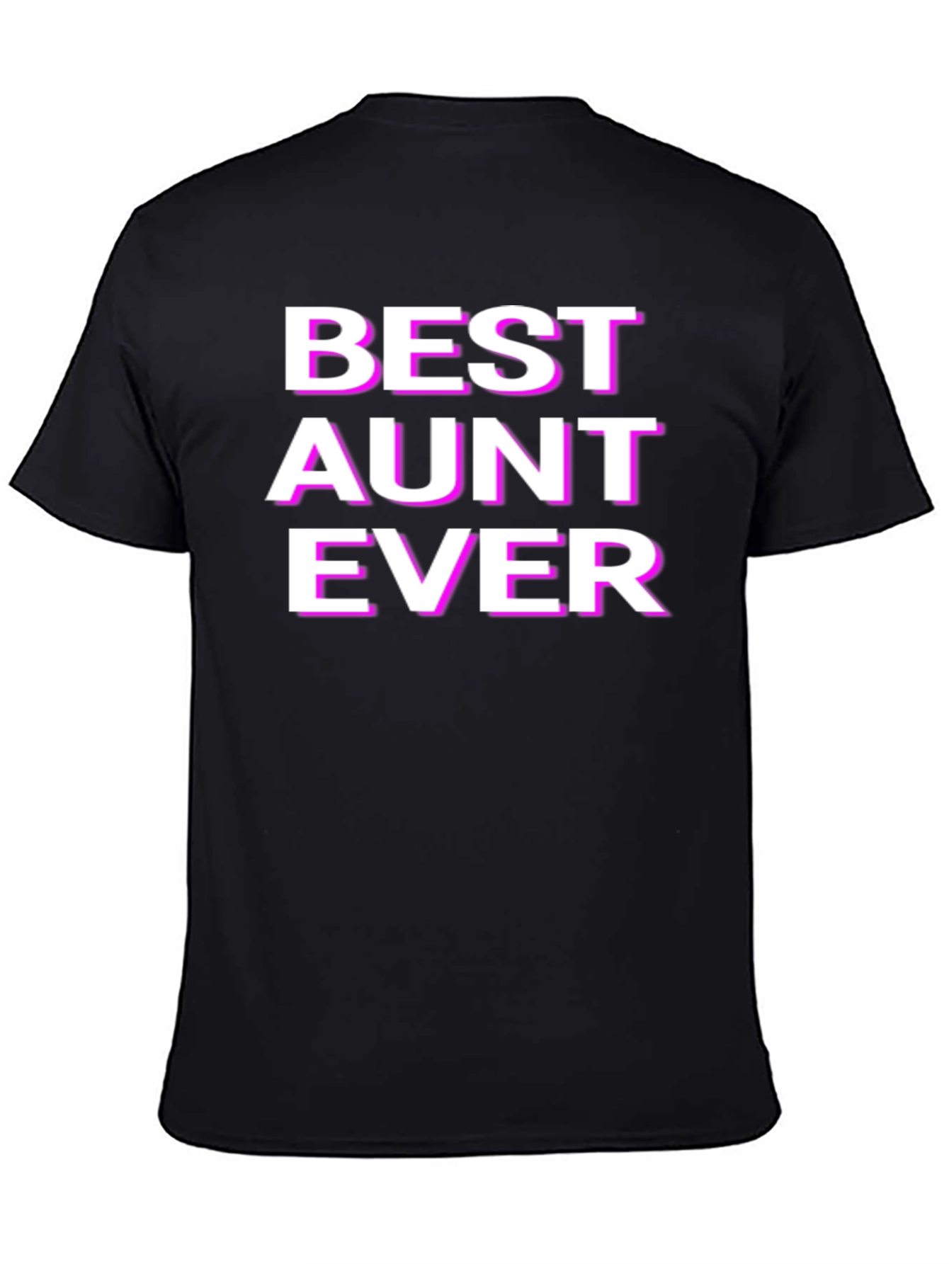 Best Aunt Ever Graphic T-Shirt